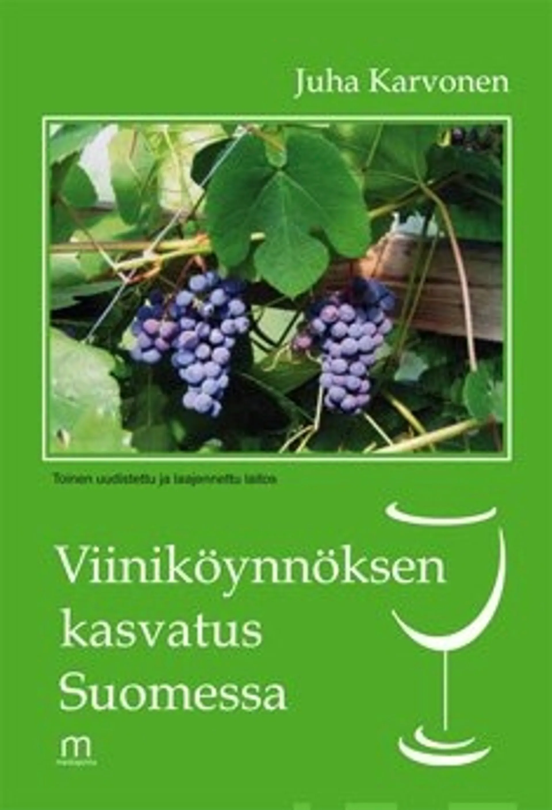 Viiniköynnöksen kasvatus Suomessa