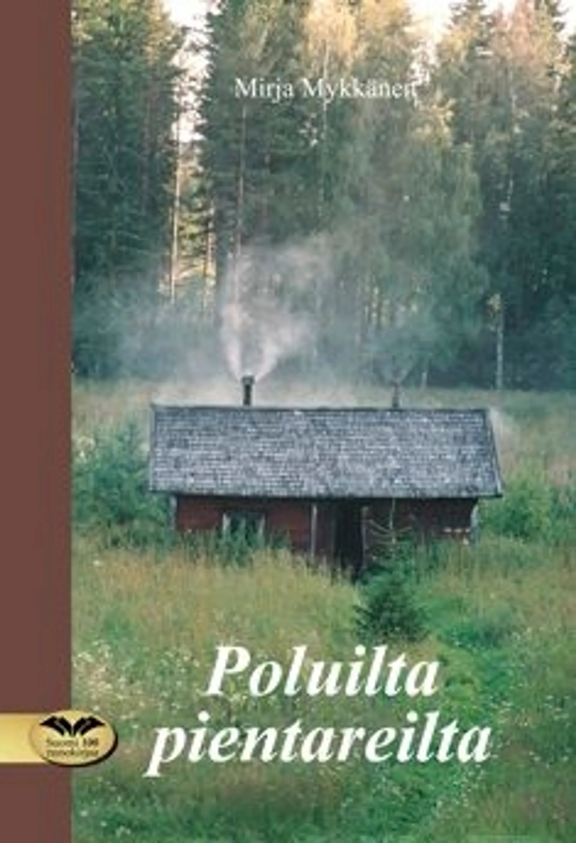 Mykkänen, Poluilta pientareilta