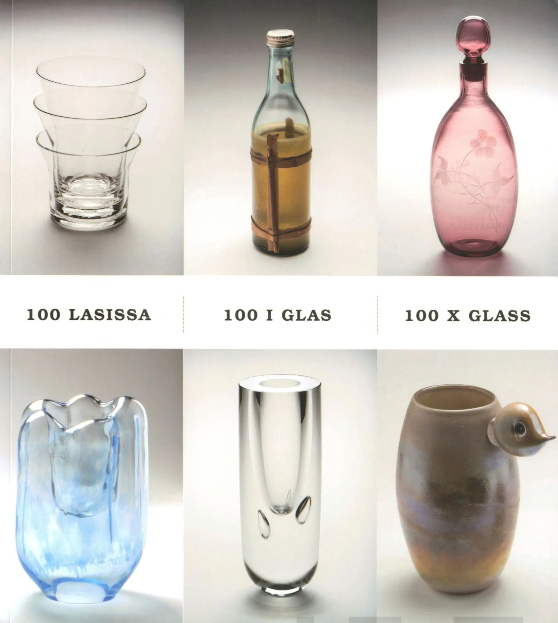 100 lasissa - 100 i glas - 100 x Glass