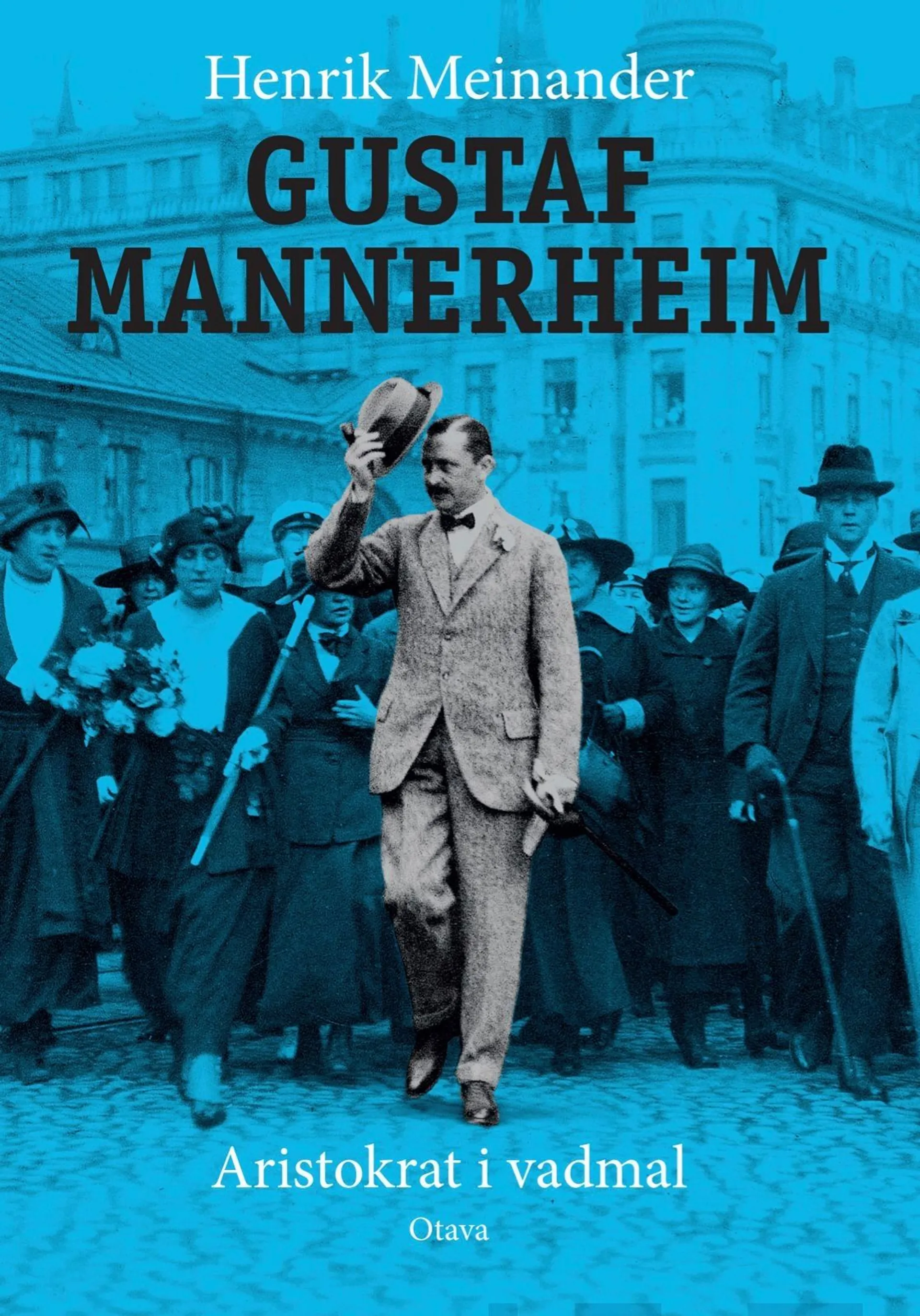 Meinander, Gustaf Mannerheim (ruotsinkielinen) - Aristokrat i vadmal