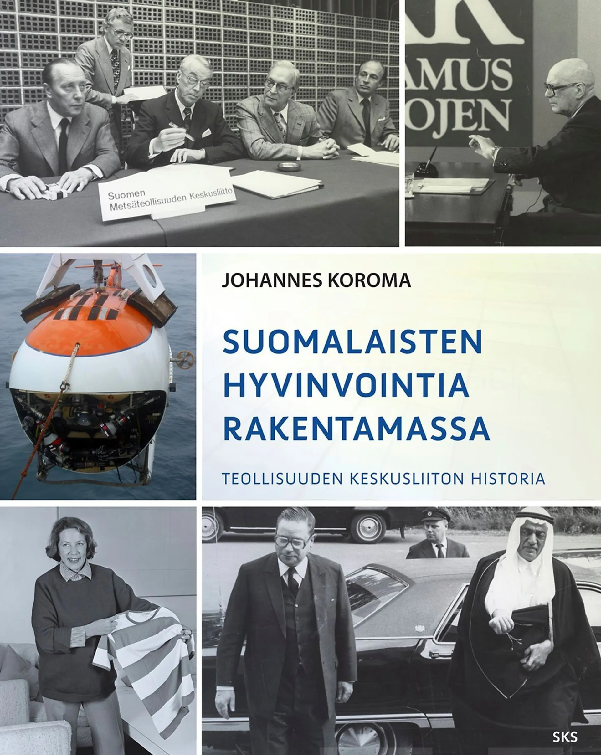 Koroma, Suomalaisten hyvinvointia rakentamassa - Teollisuuden Keskusliiton historia