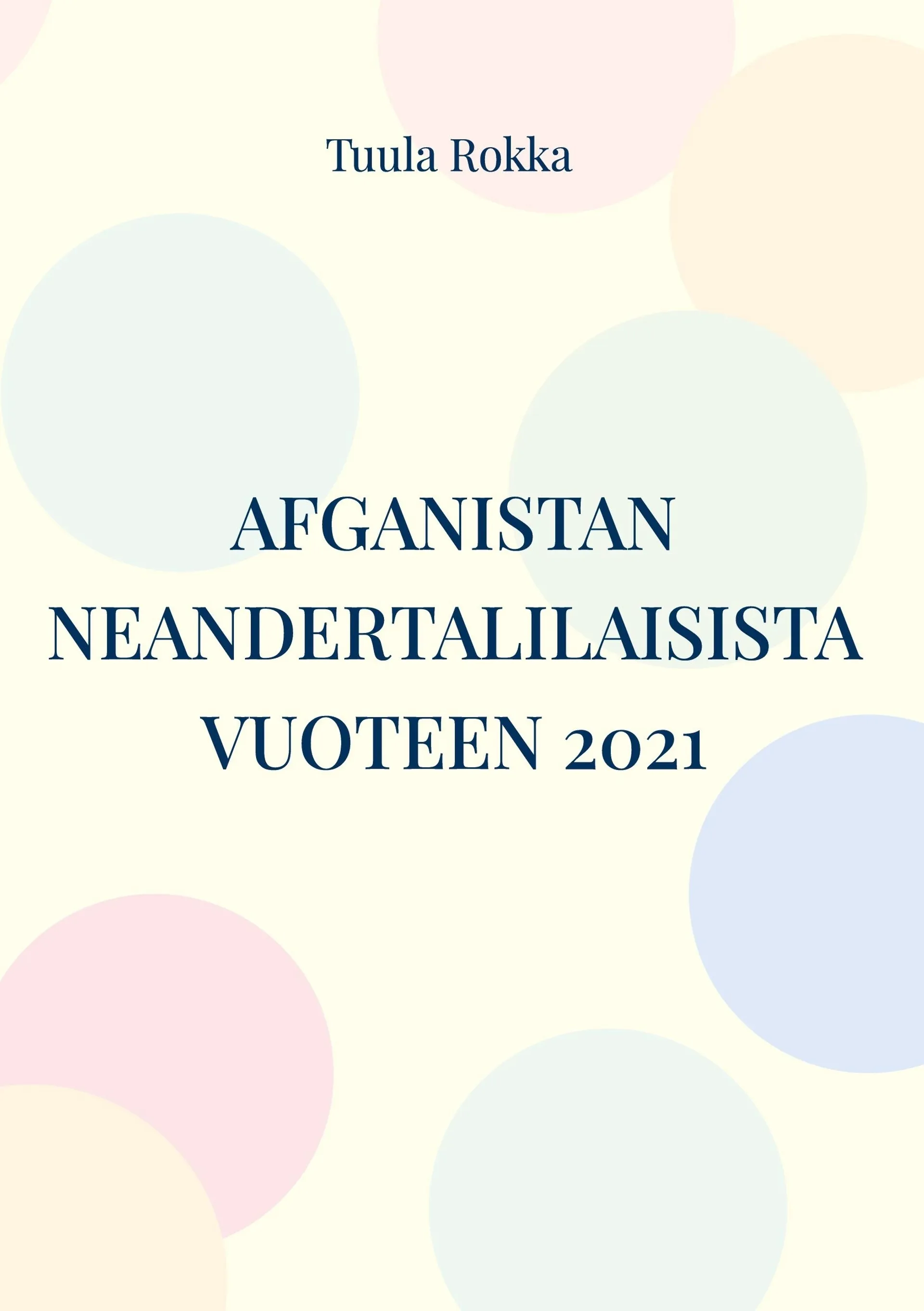 Rokka, Afganistan neandertalilaisista vuoteen 2021