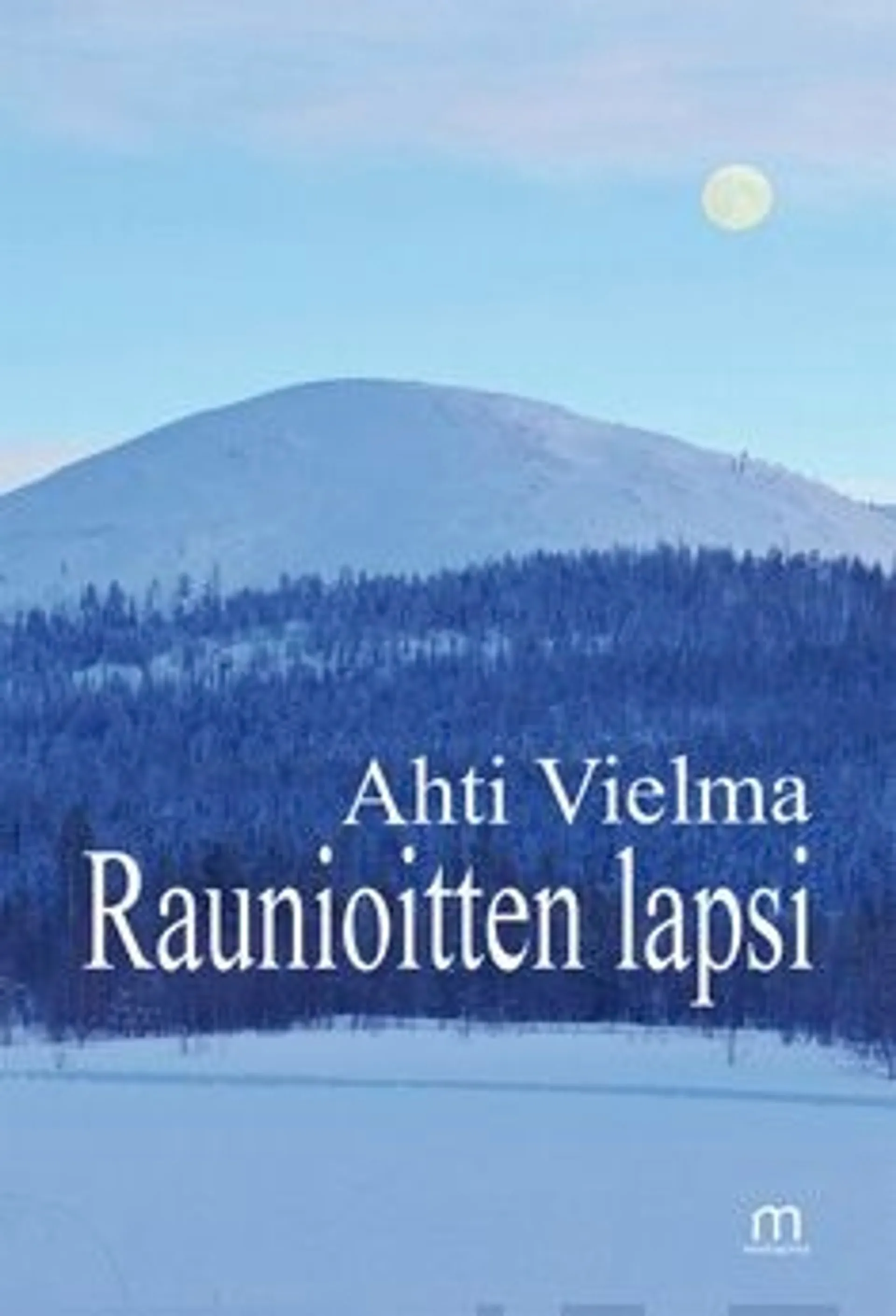 Vielma, Raunioitten lapsi