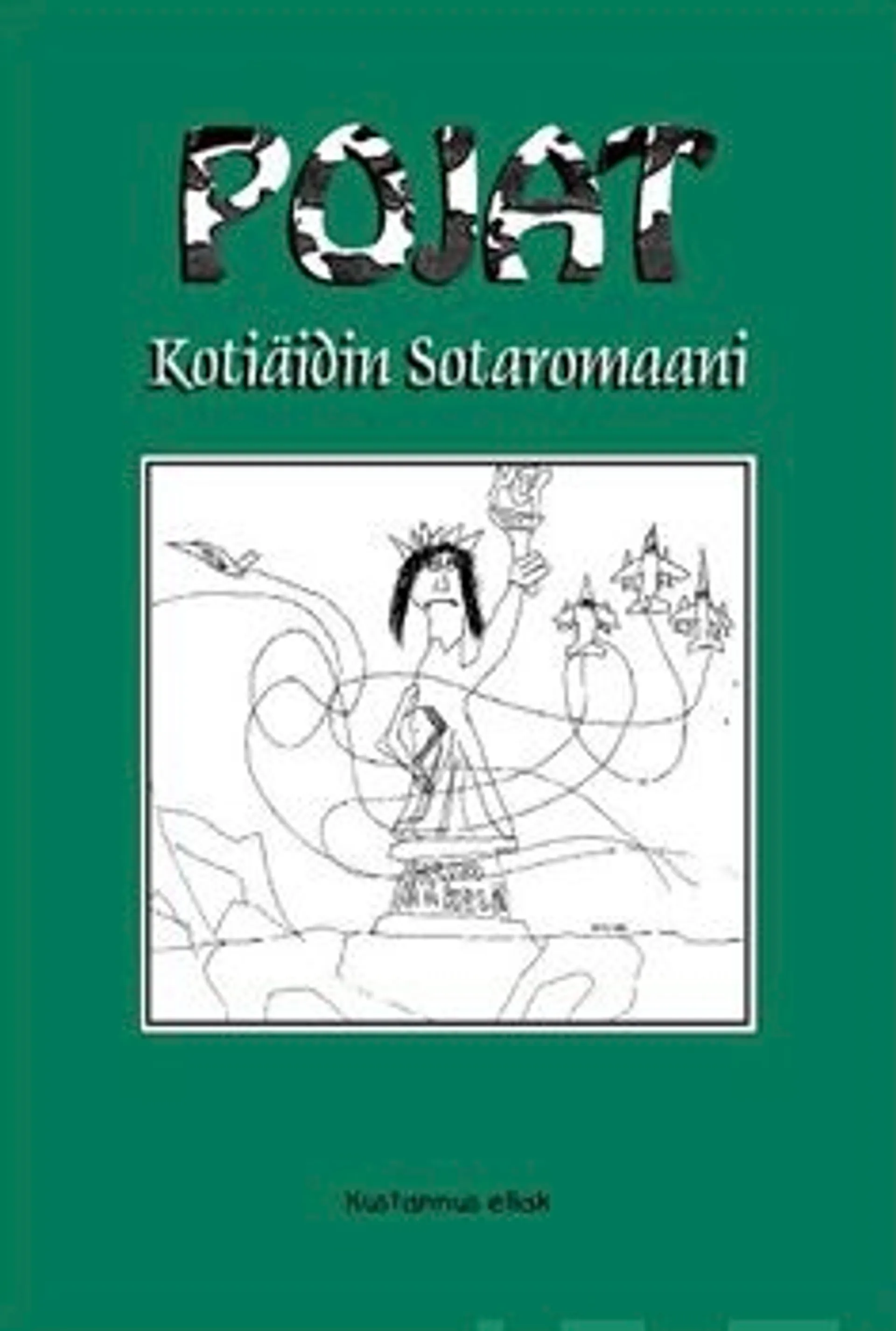 Mäkelä, Pojat - kotiäidin sotaromaani : kirja autismista ja dysfasiasta