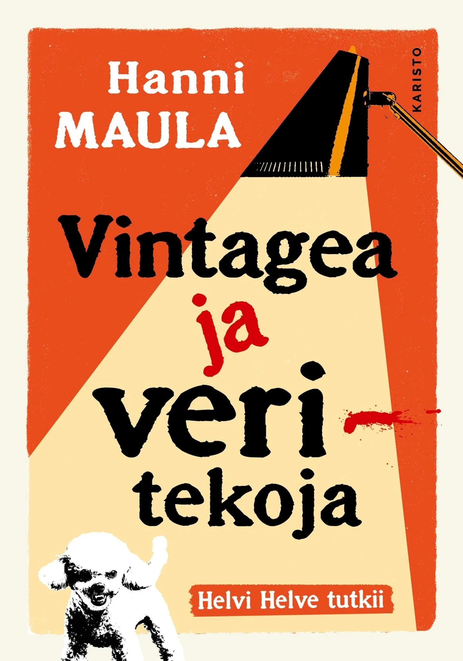 Maula, Vintagea ja veritekoja