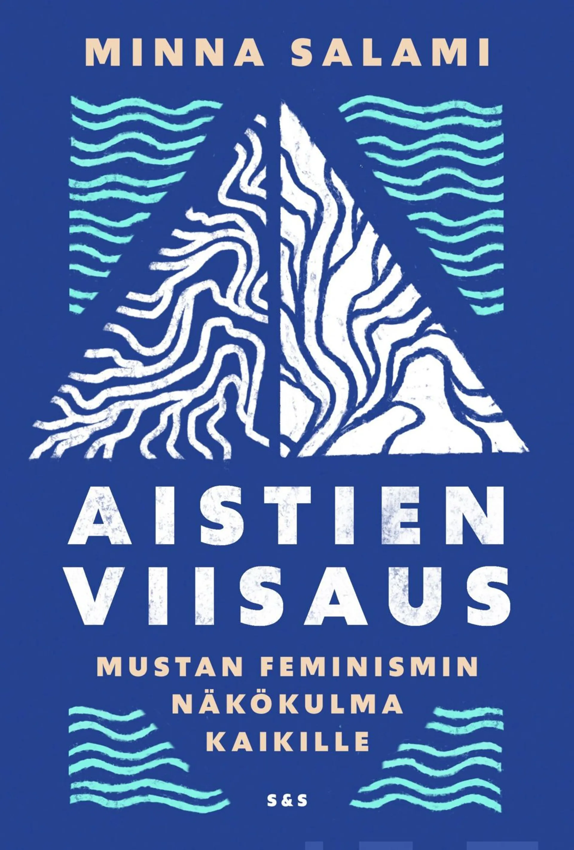 Salami, Aistien viisaus - Mustan feminismin näkökulma kaikille