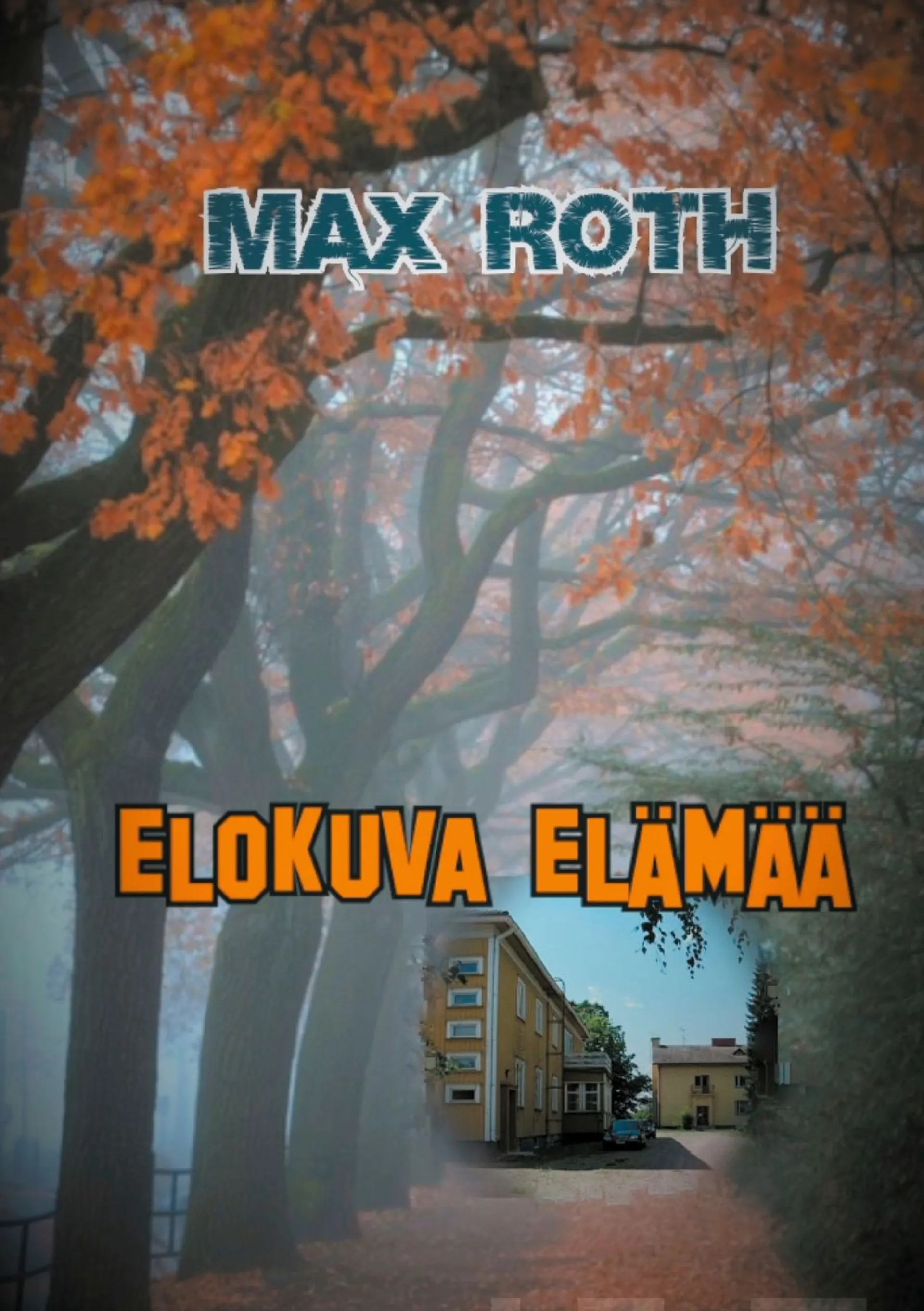 Roth, Elokuva elämää