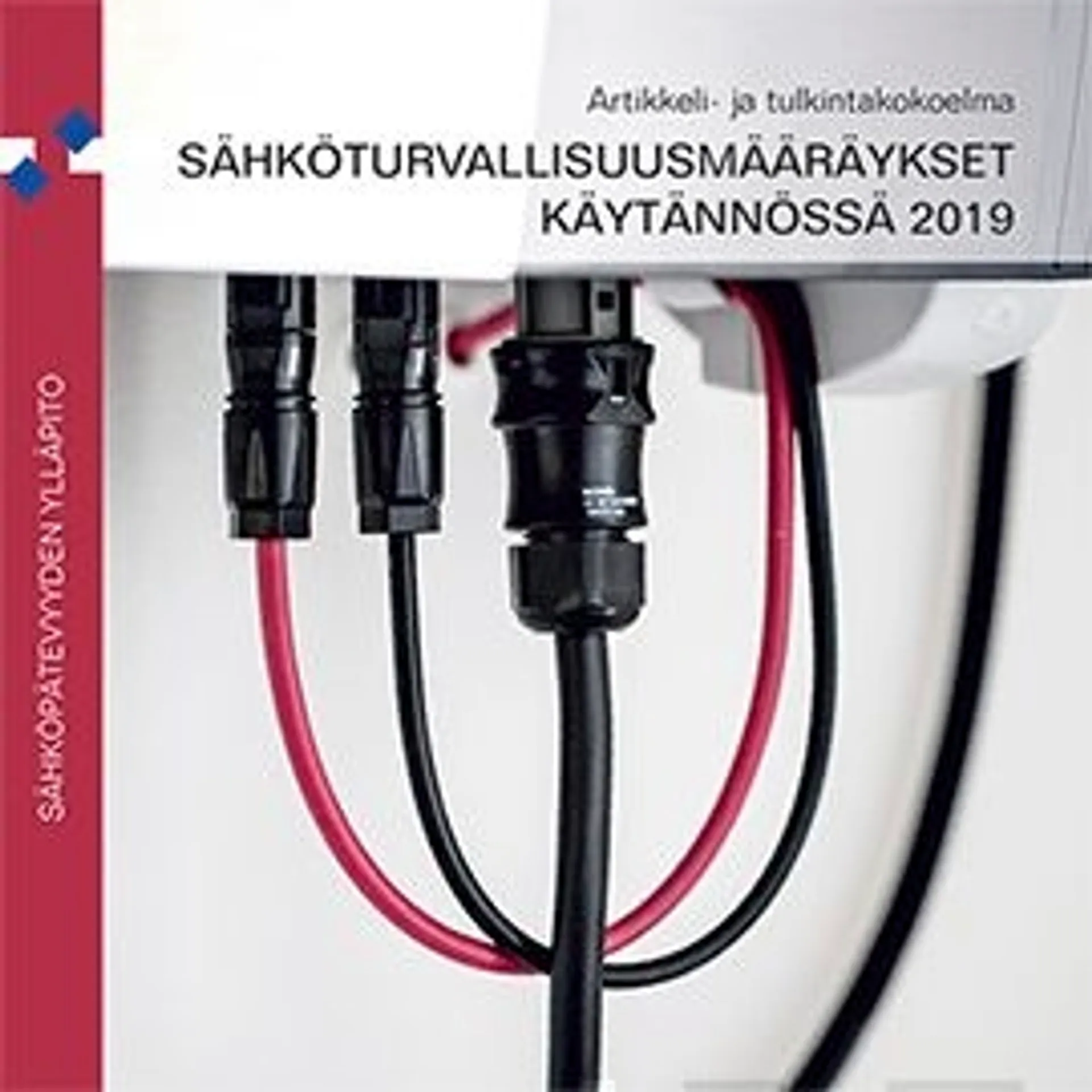 Sähköturvallisuusmääräykset käytännössä 2019