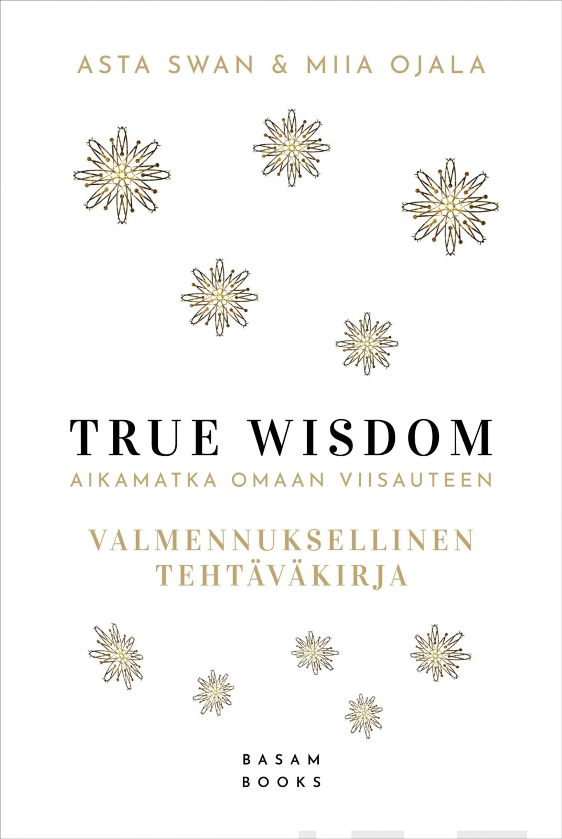 Swan, True Wisdom - Valmennuksellinen tehtäväkirja