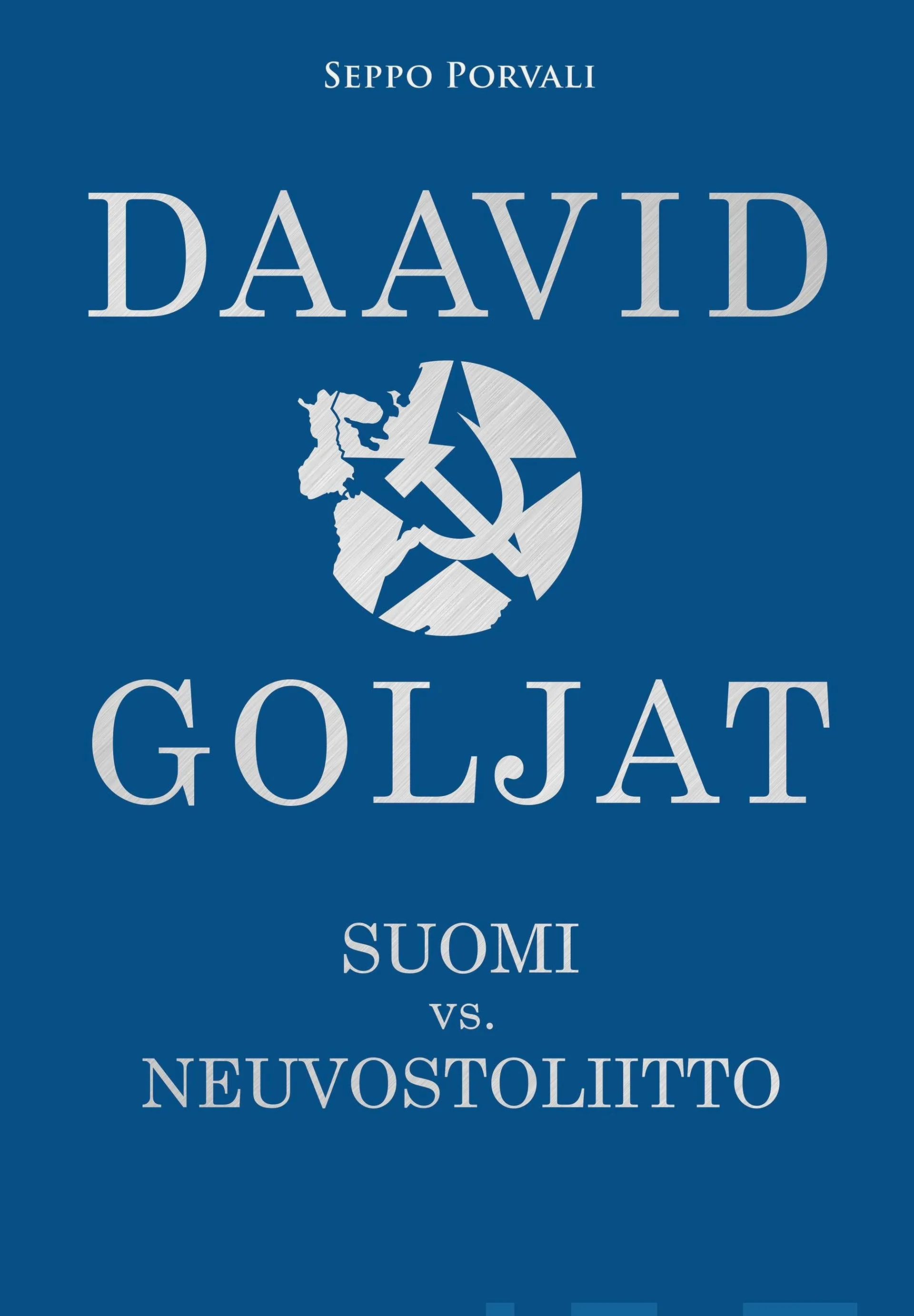 Porvali, Suomi - Neuvostoliitto - Daavid vs Goljat