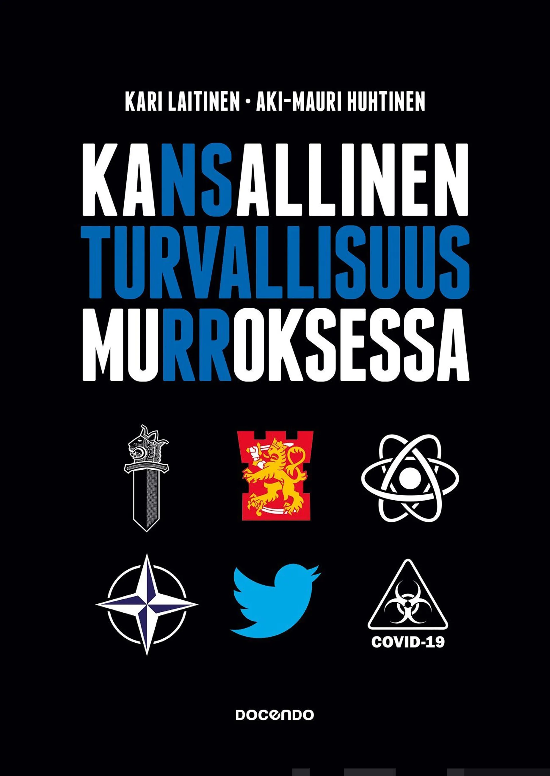 Laitinen, Kansallinen turvallisuus murroksessa