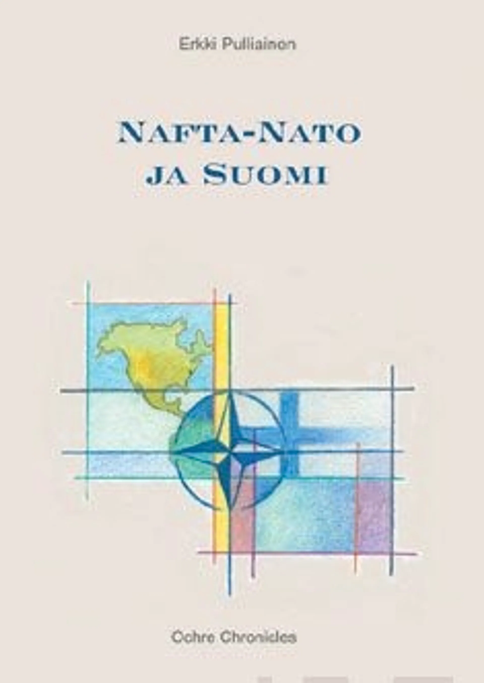 Pulliainen, Nafta-Nato ja Suomi