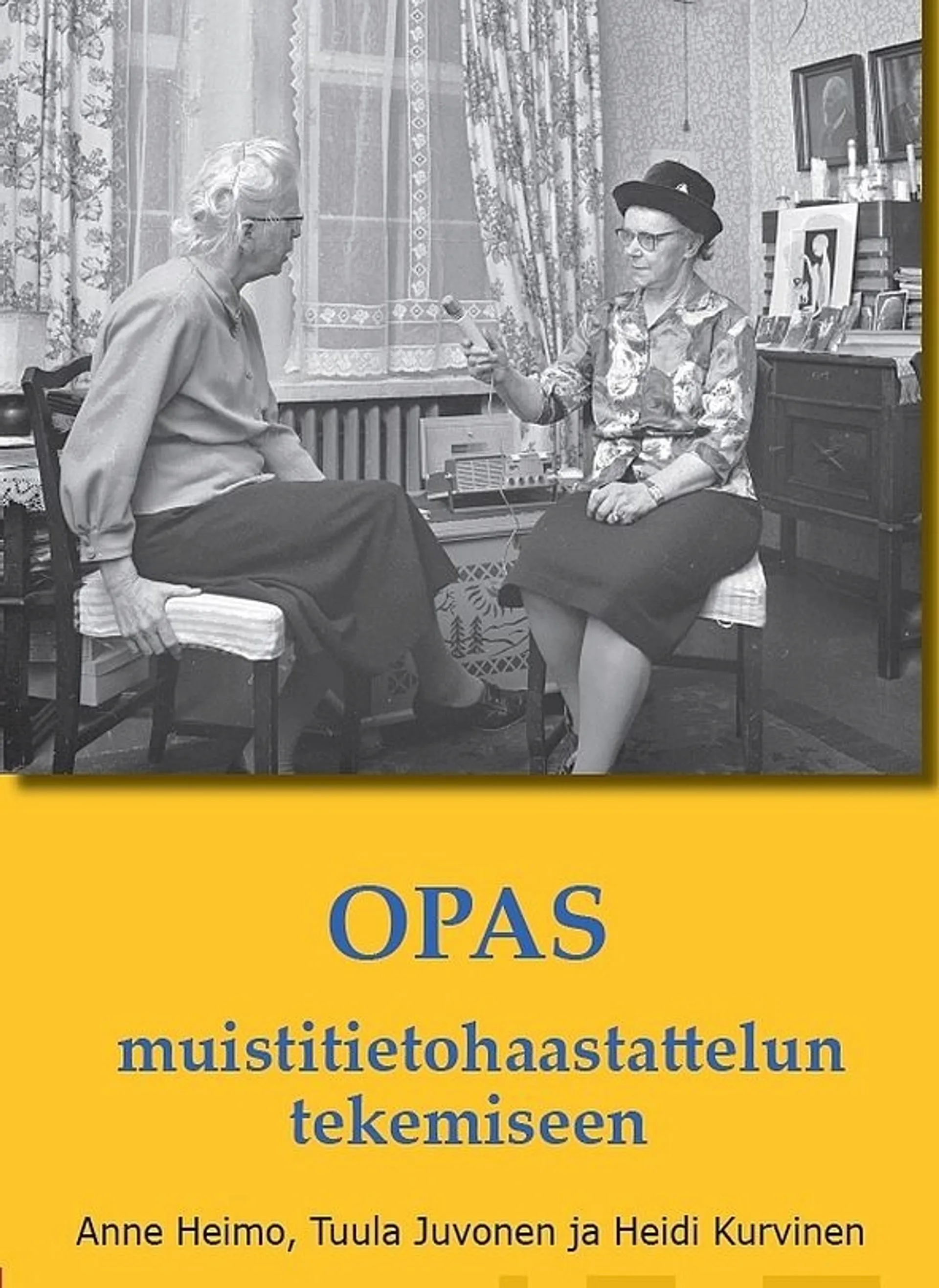 Heimo, Opas muistitietohaastattelujen tekemiseen