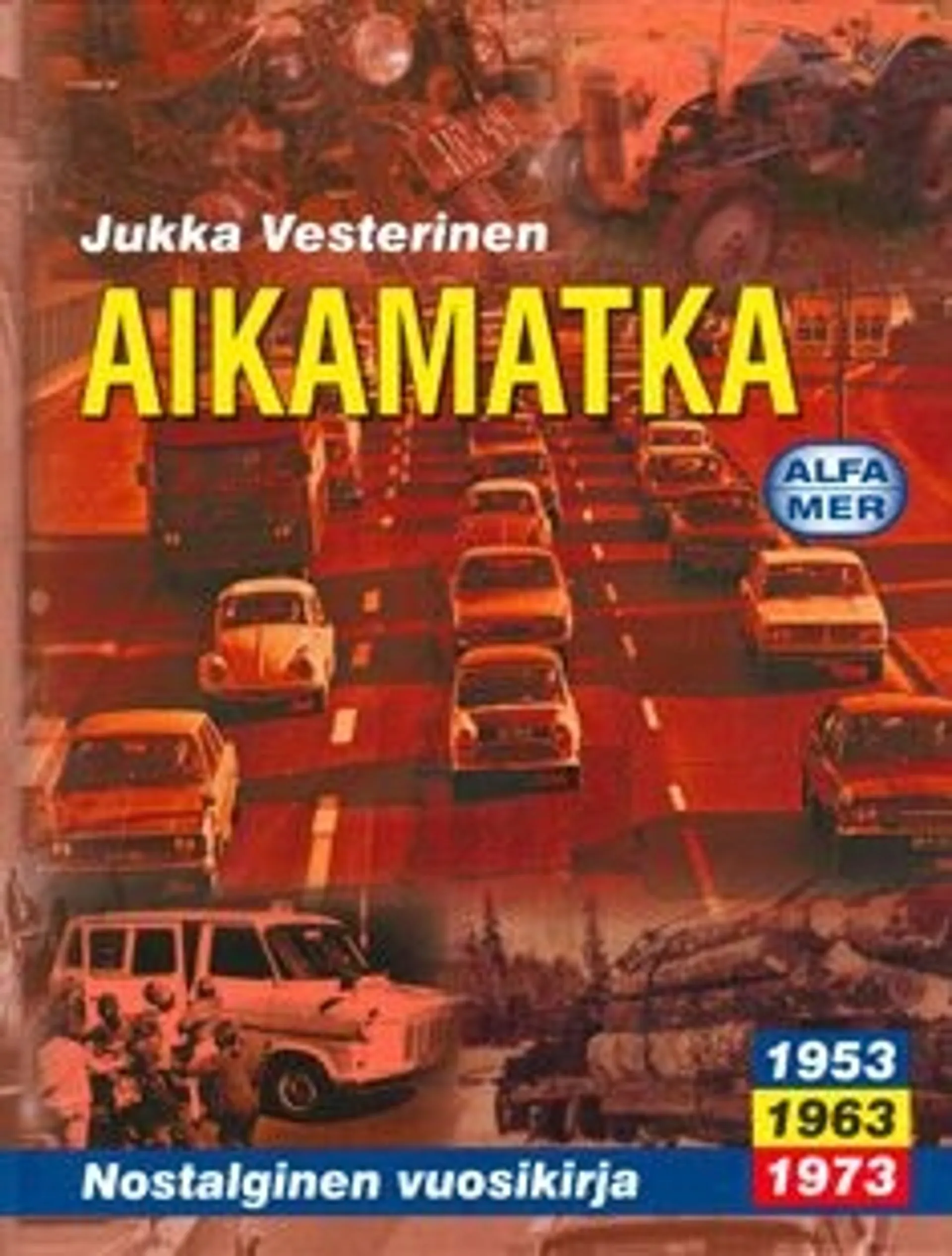 Vesterinen, Aikamatka 4