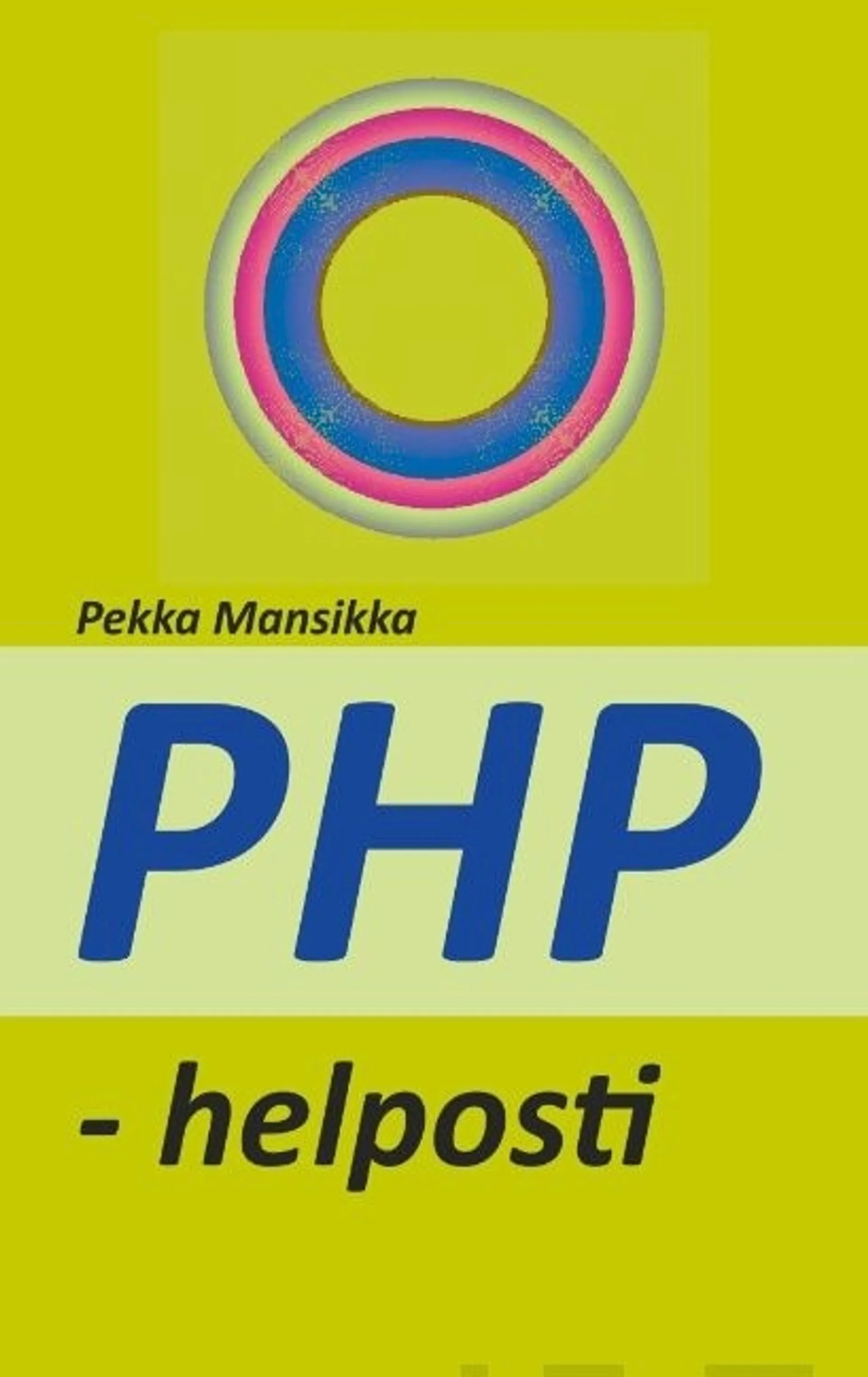 Mansikka, PHP - helposti - verkkoohjelmointi