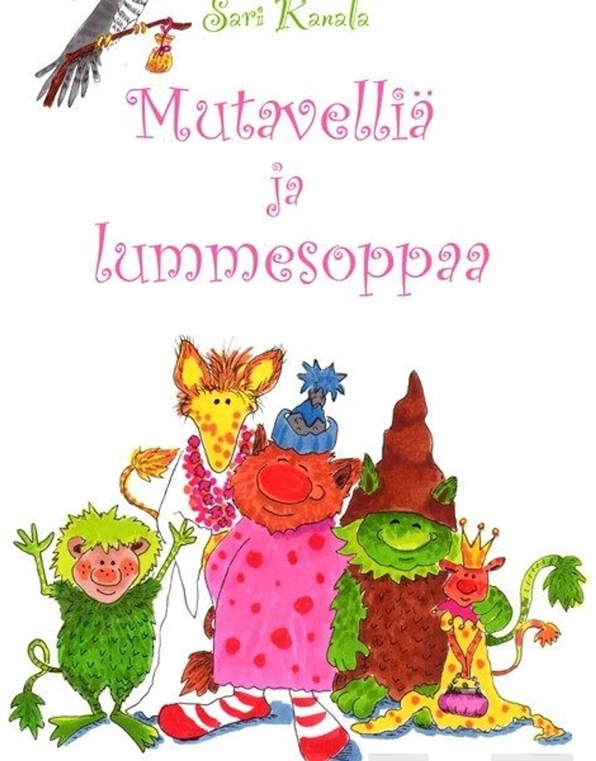 Kanala, Mutavelliä ja lummesoppaa - Metsäloruja