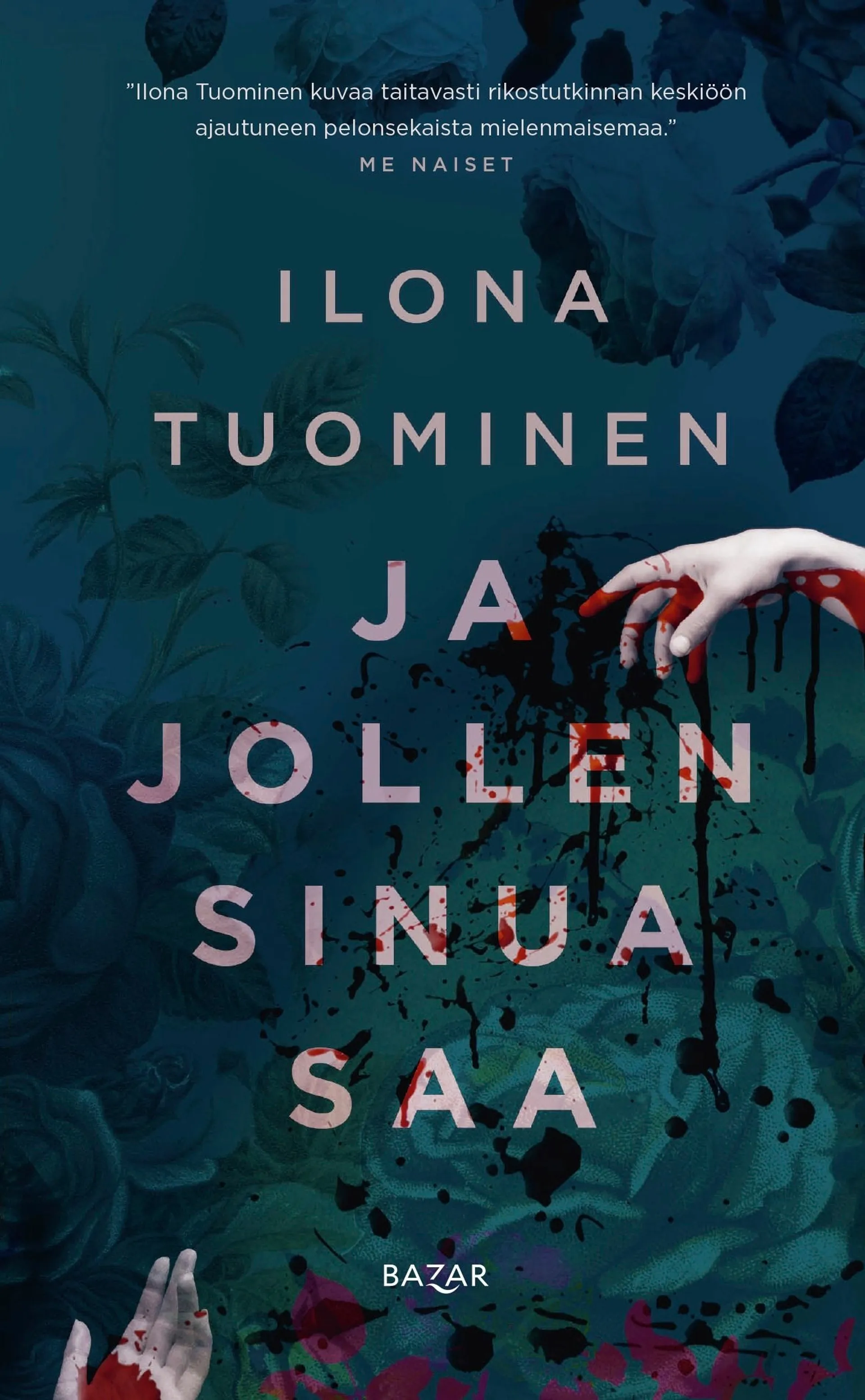 Tuominen, Ja jollen sinua saa