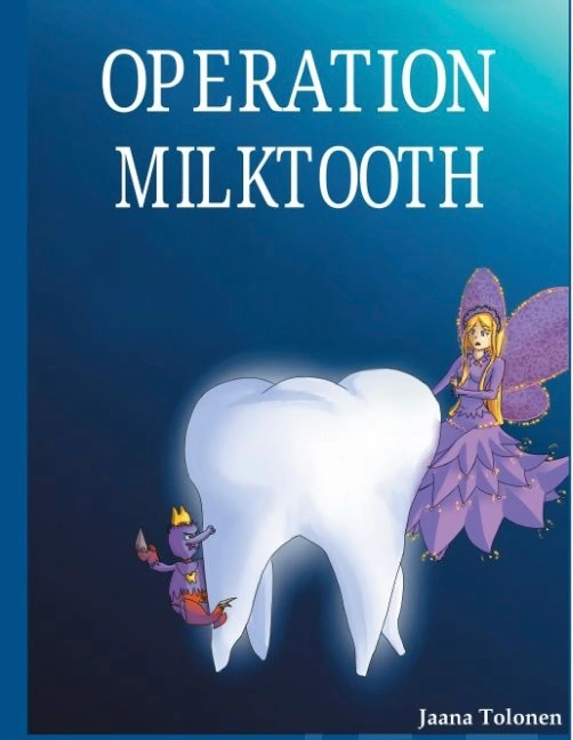 Tolonen, Operation milktooth