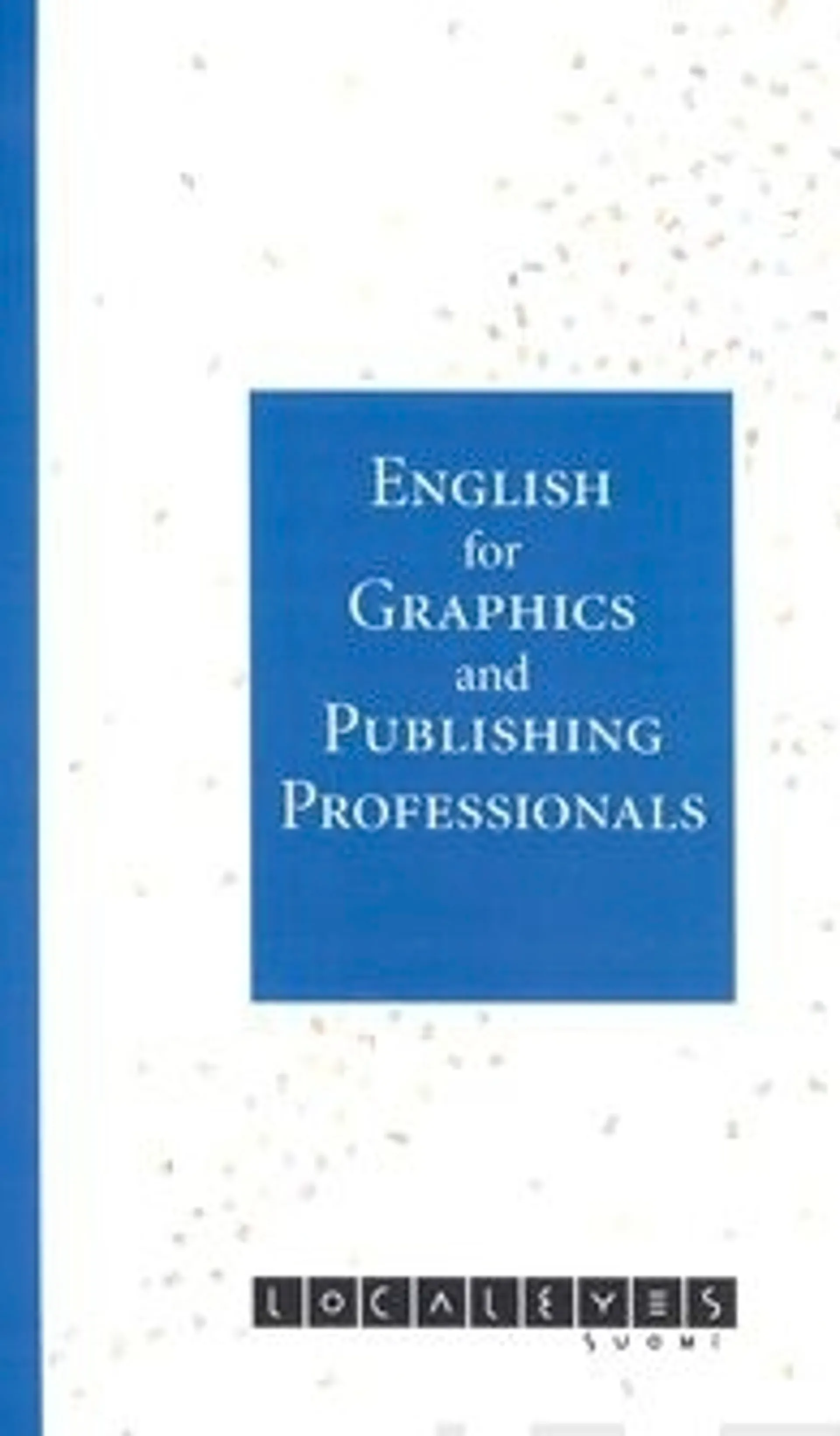 English for graphics and publishing professionals