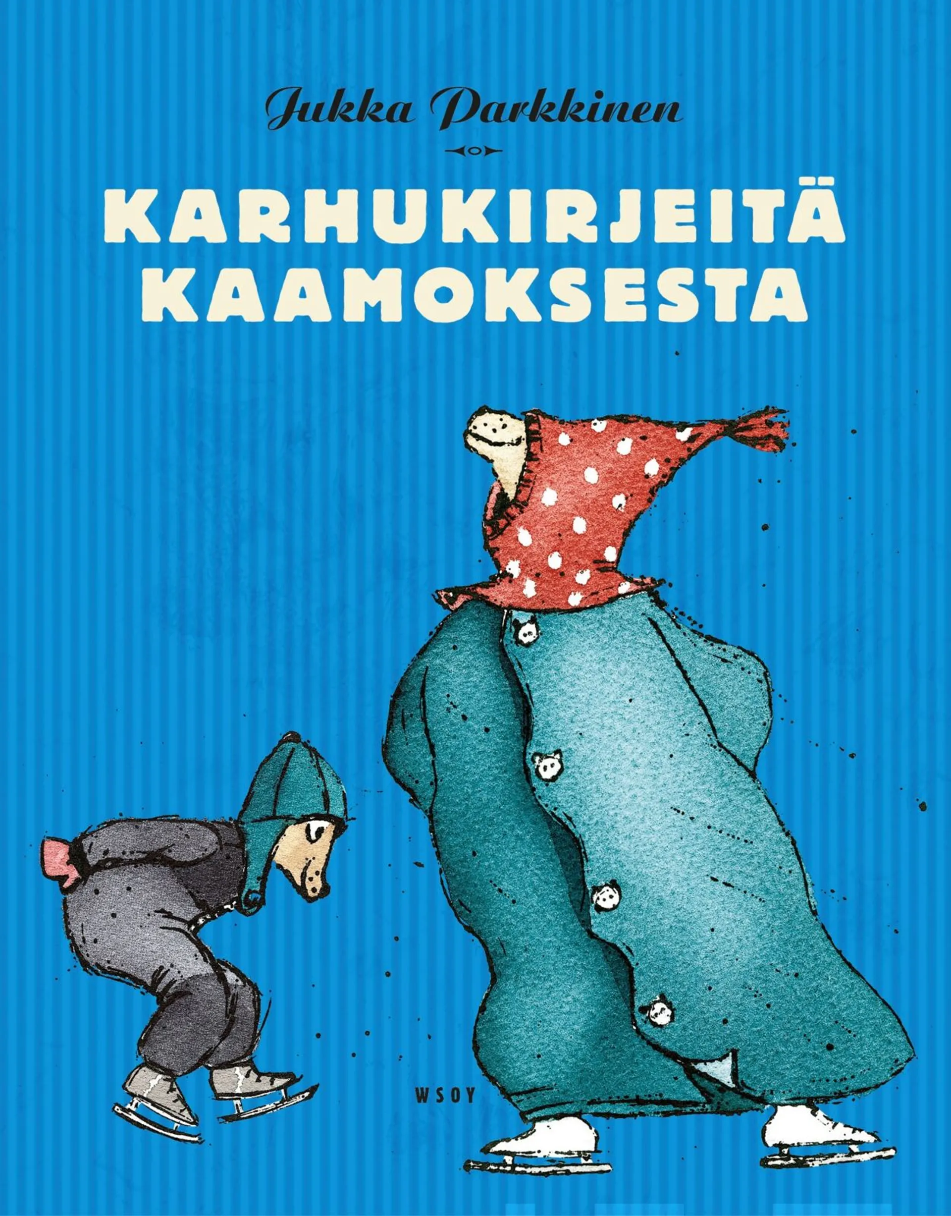 Karhukirjeitä kaamoksesta