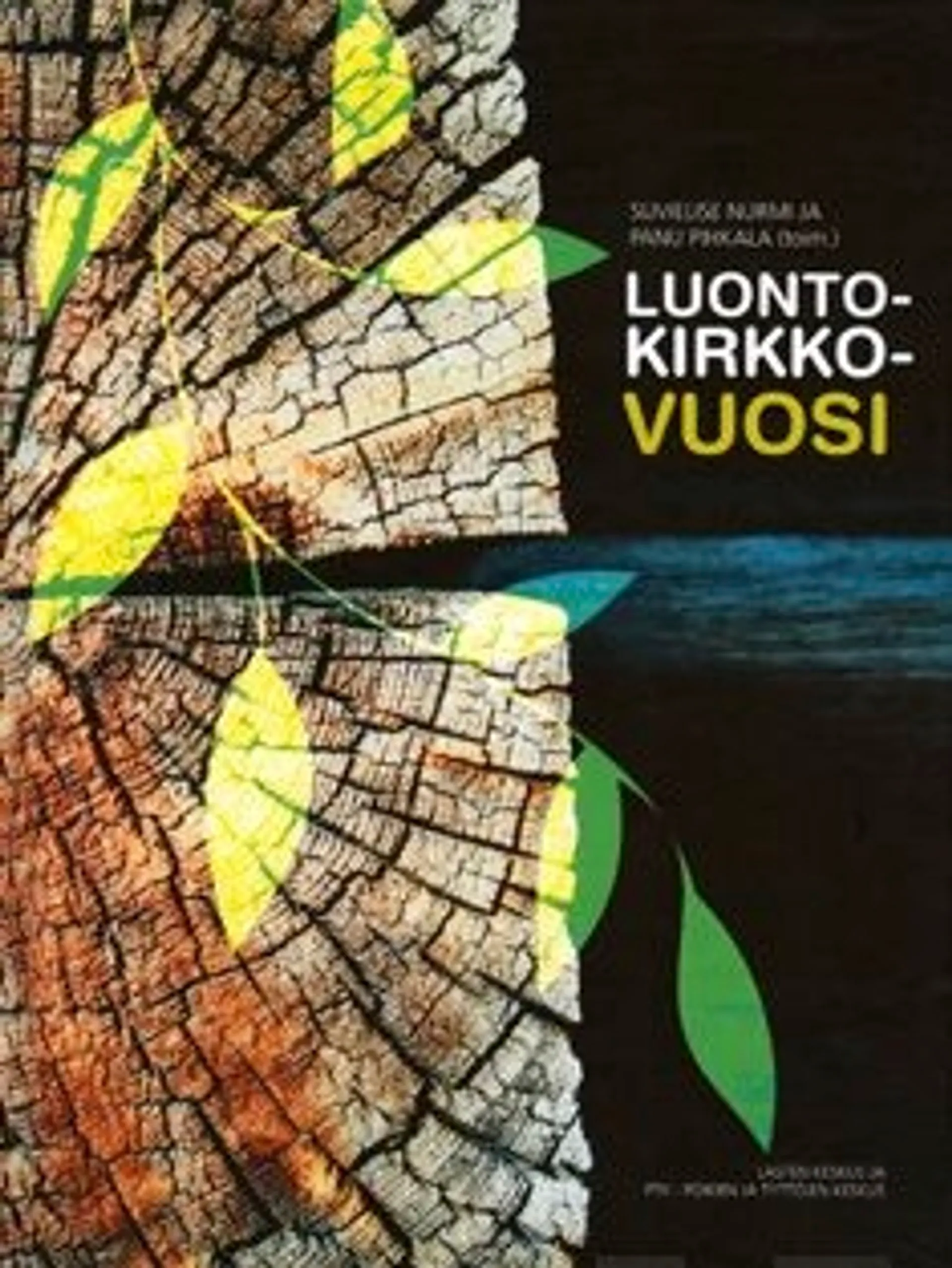 Luontokirkkovuosi - hartauksia luonnossa ja luonnosta