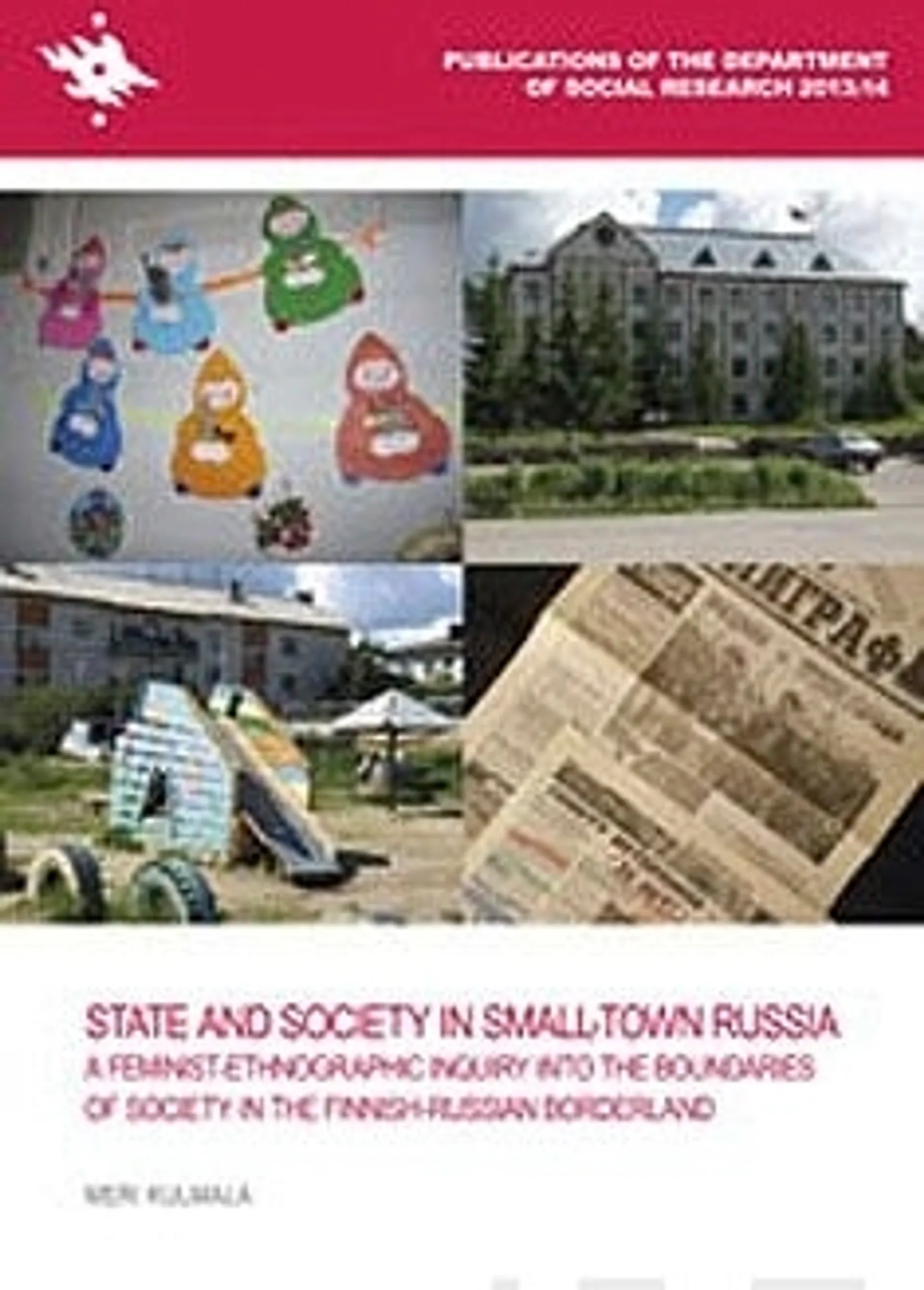 Kulmala, State and Society in Small-Town Russia