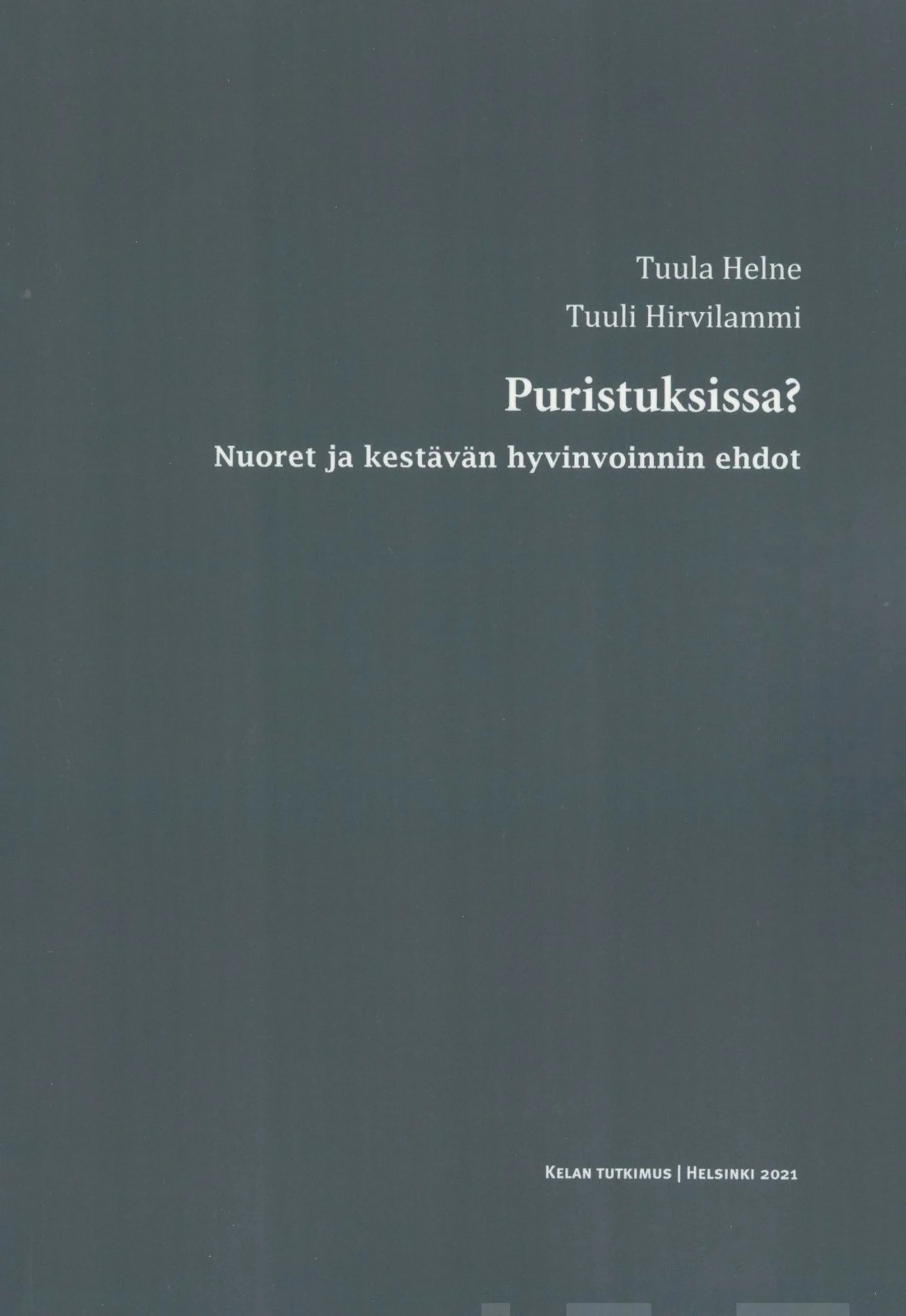 Helne, Puristuksissa? - Nuoret ja kestävän hyvinvoinnin ehdot