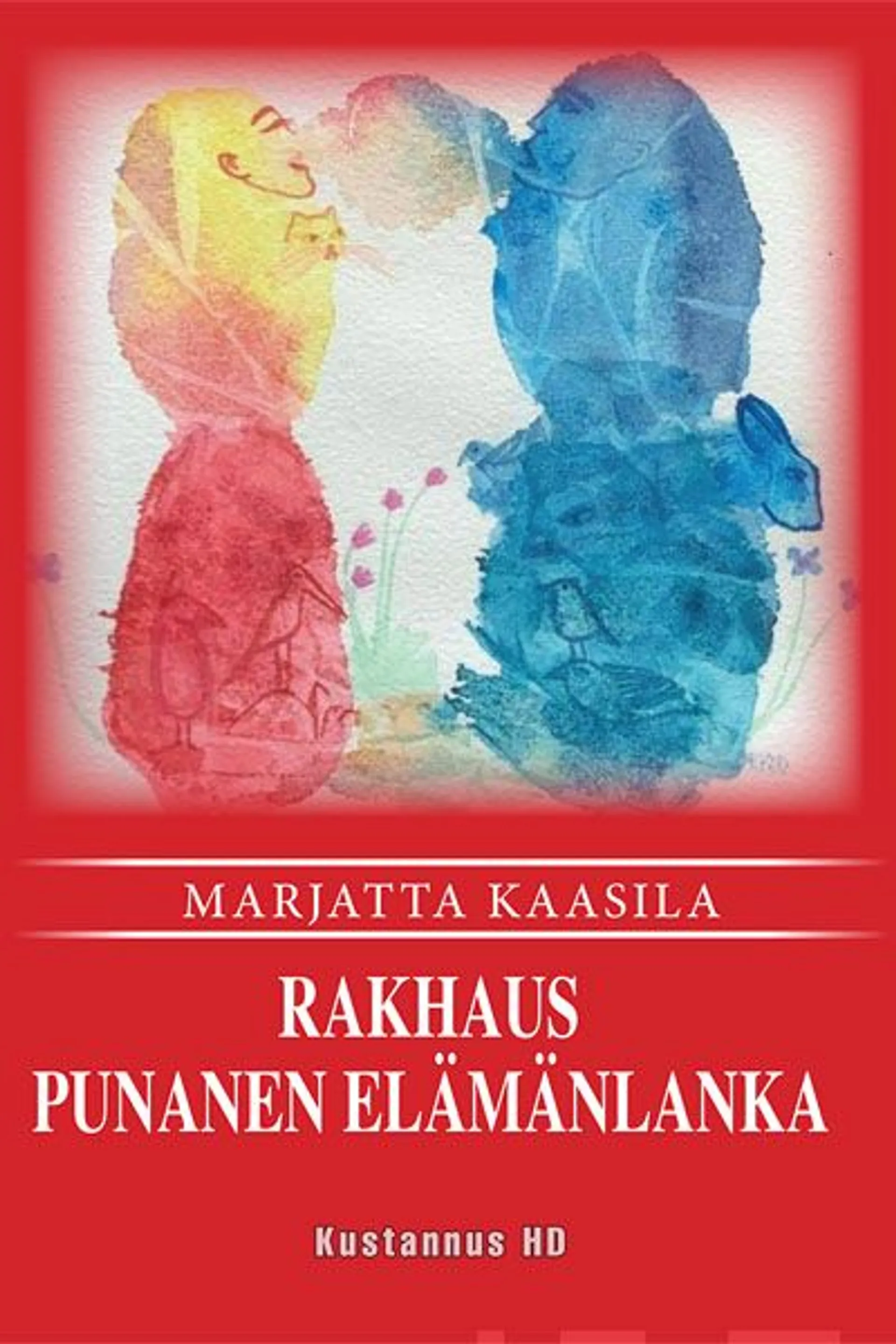 Kaasila, Rakhaus punanen elämänlanka