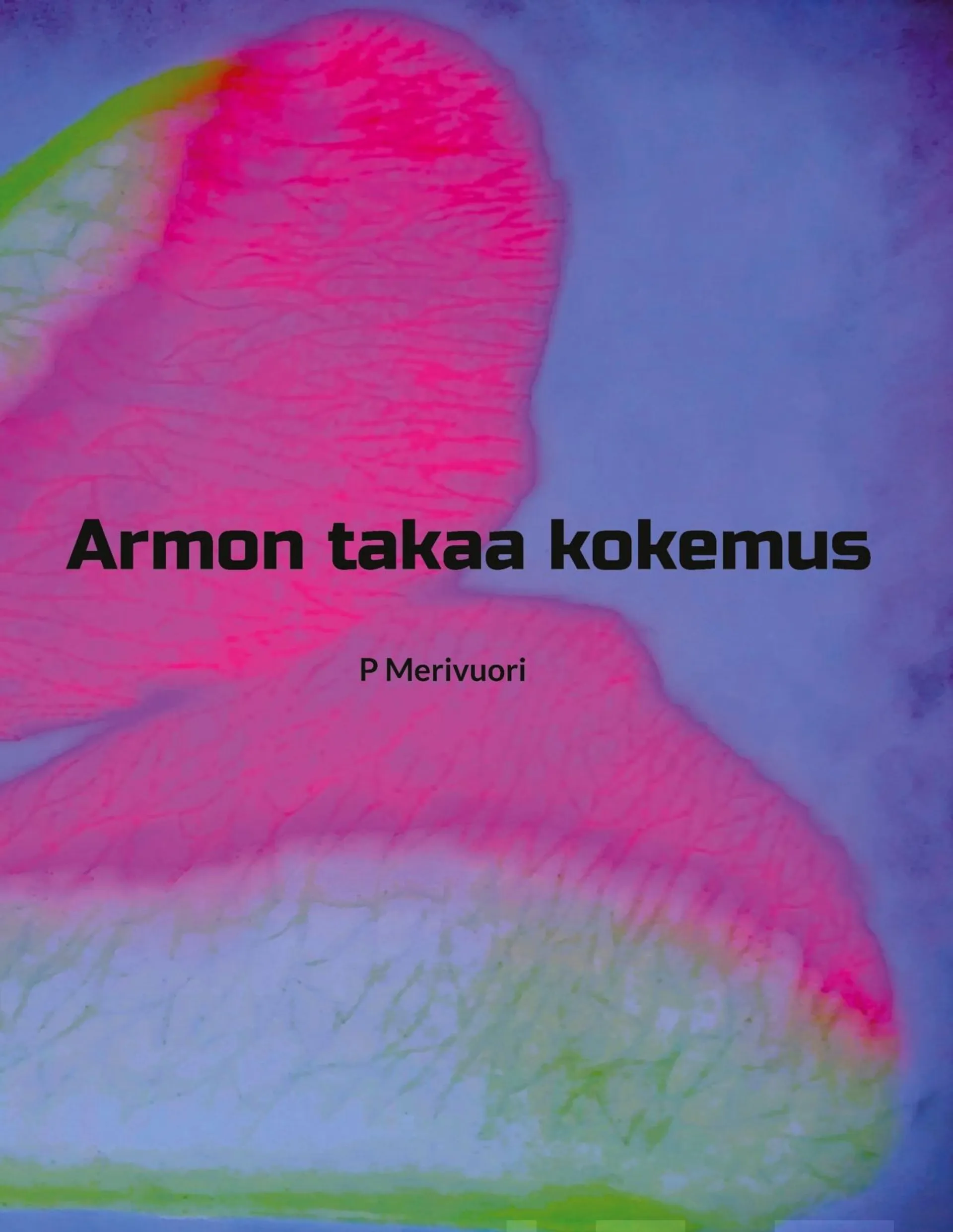 Merivuori, Armon takaa kokemus