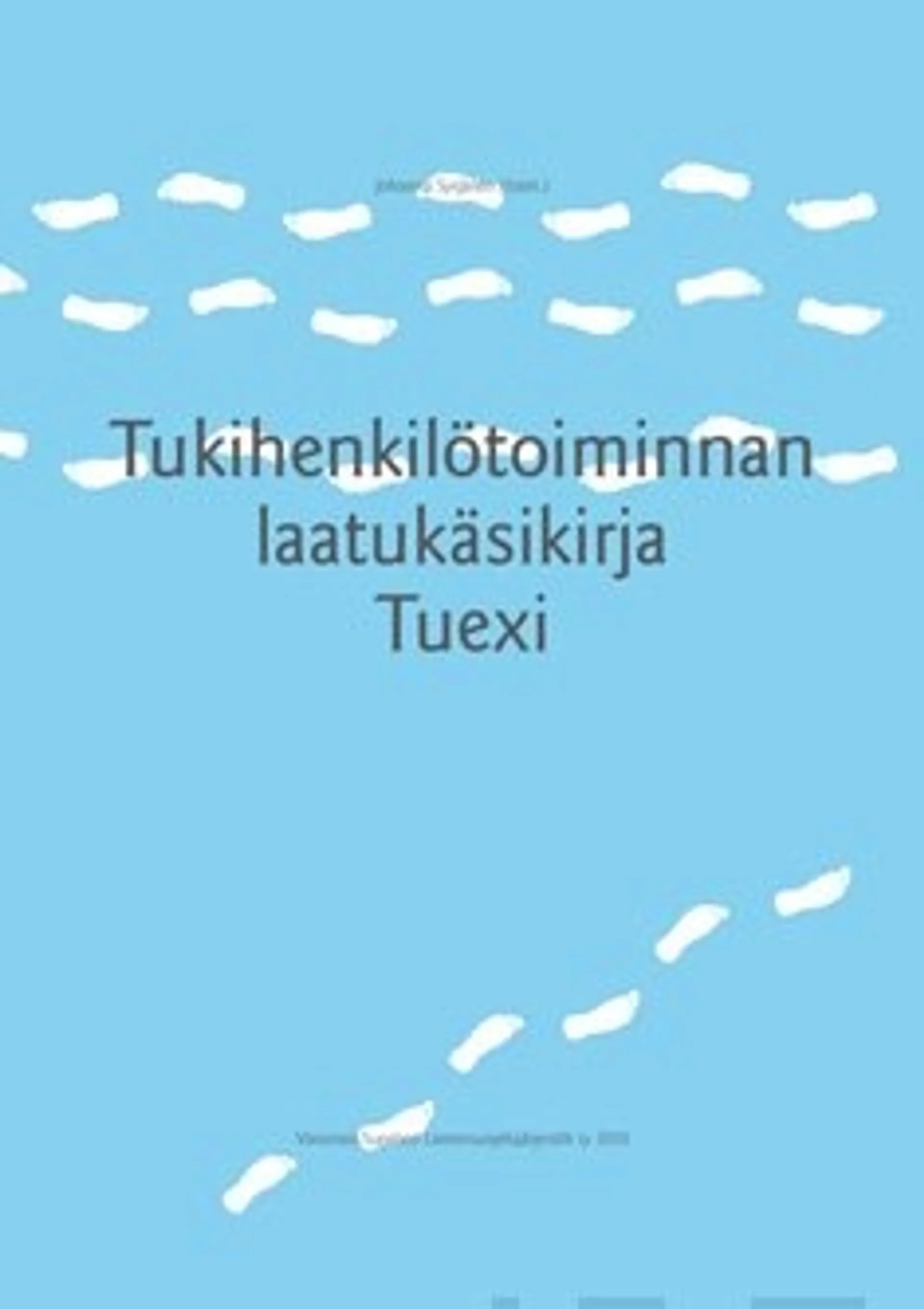 Tukihenkilötoiminnan laatukäsikirja Tuexi