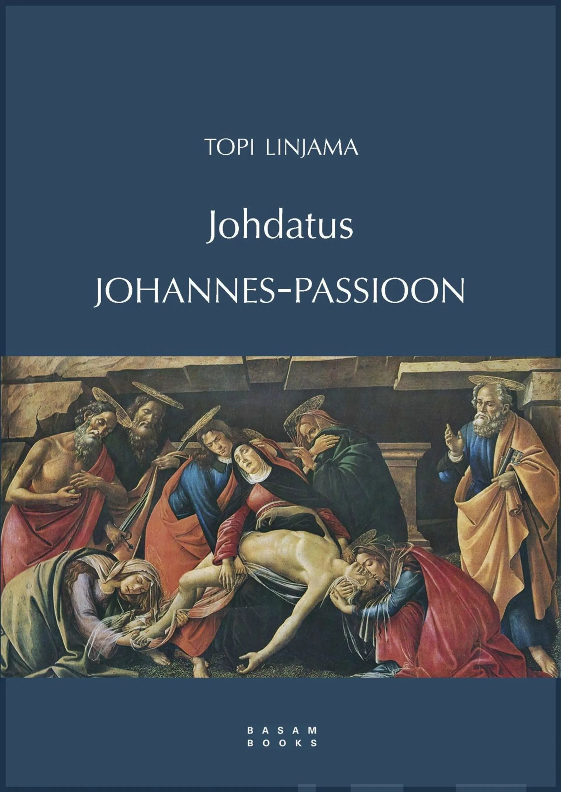 Linjama, Johdatus Johannes-passioon