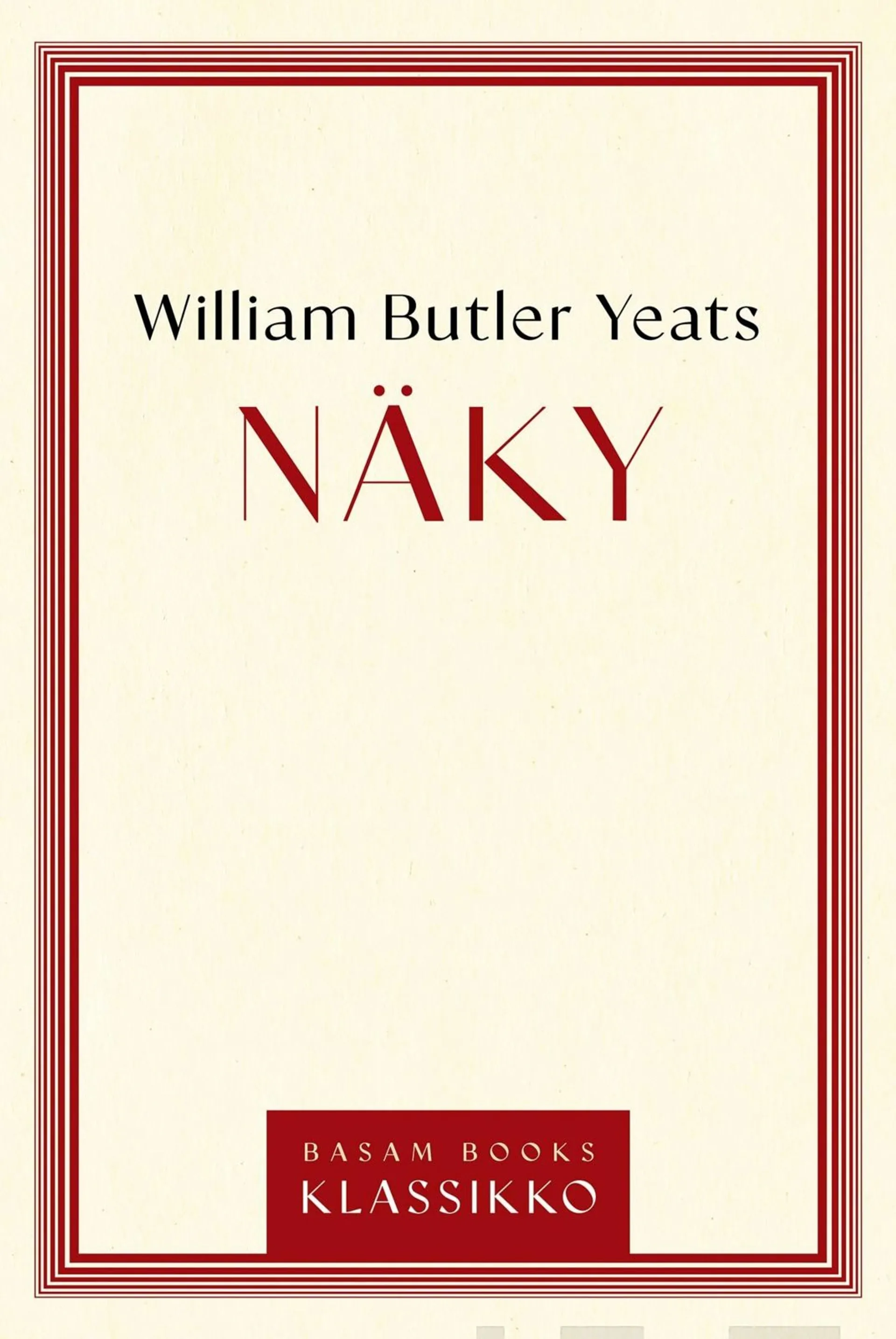 Yeats, Näky