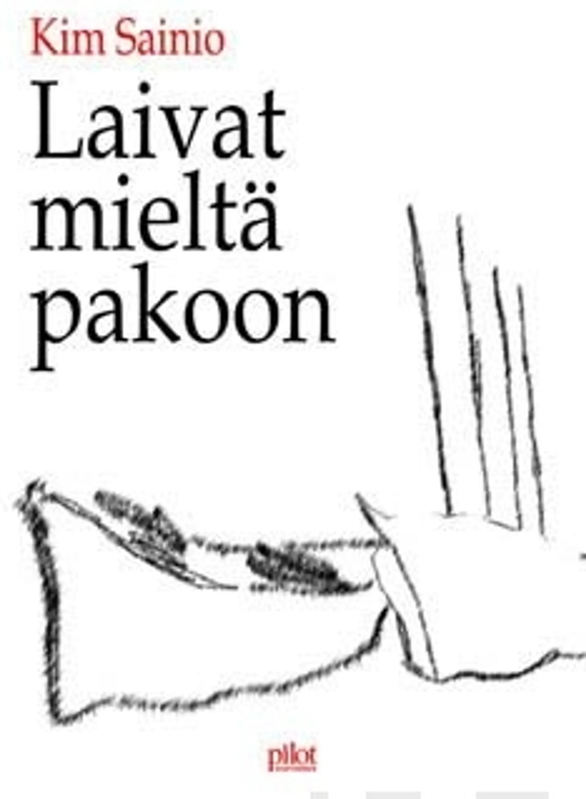 Sainio, Laivat mieltä pakoon - runokirja