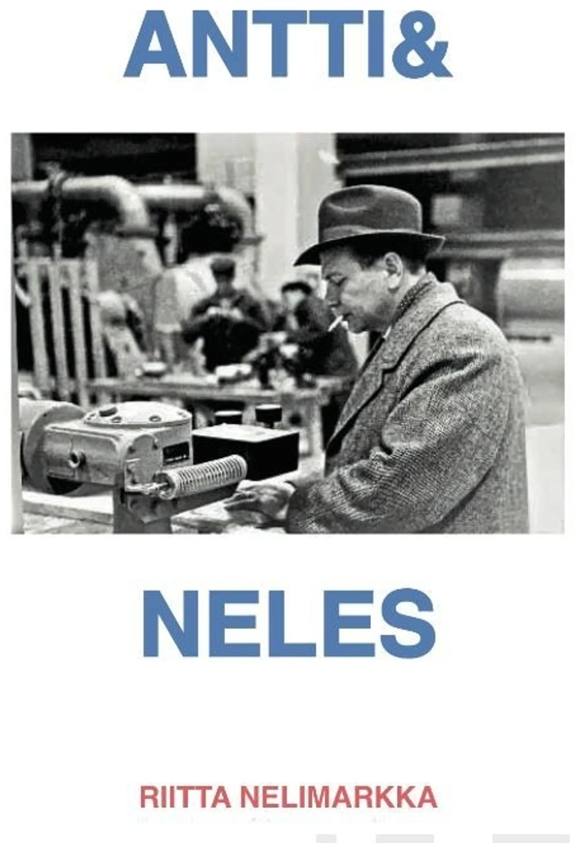 Nelimarkka, Antti & Neles (englanninkielinen) - "Neles, the Nokiaof its Day"