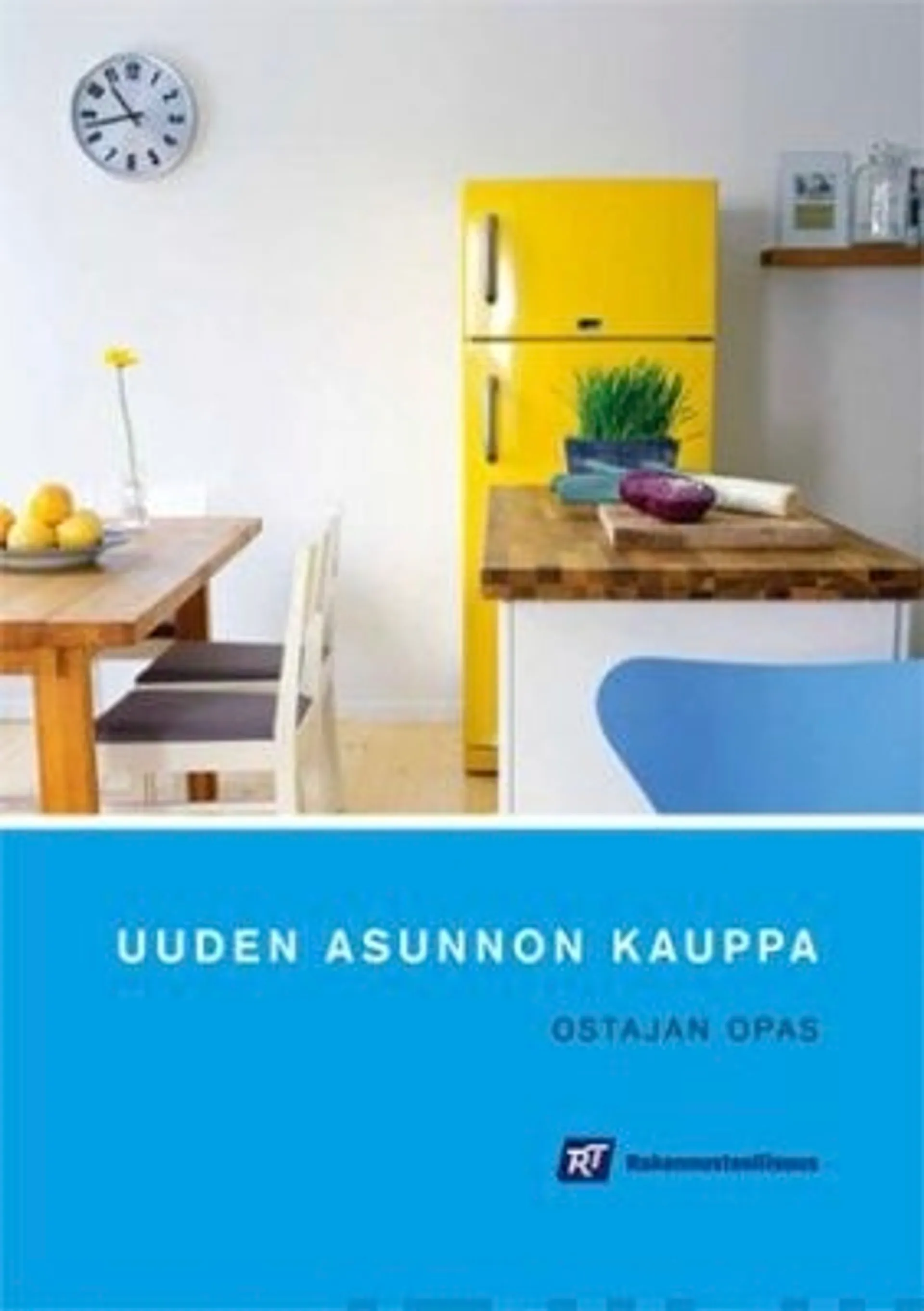 Paviainen, Uuden asunnon kauppa - Ostajan opas