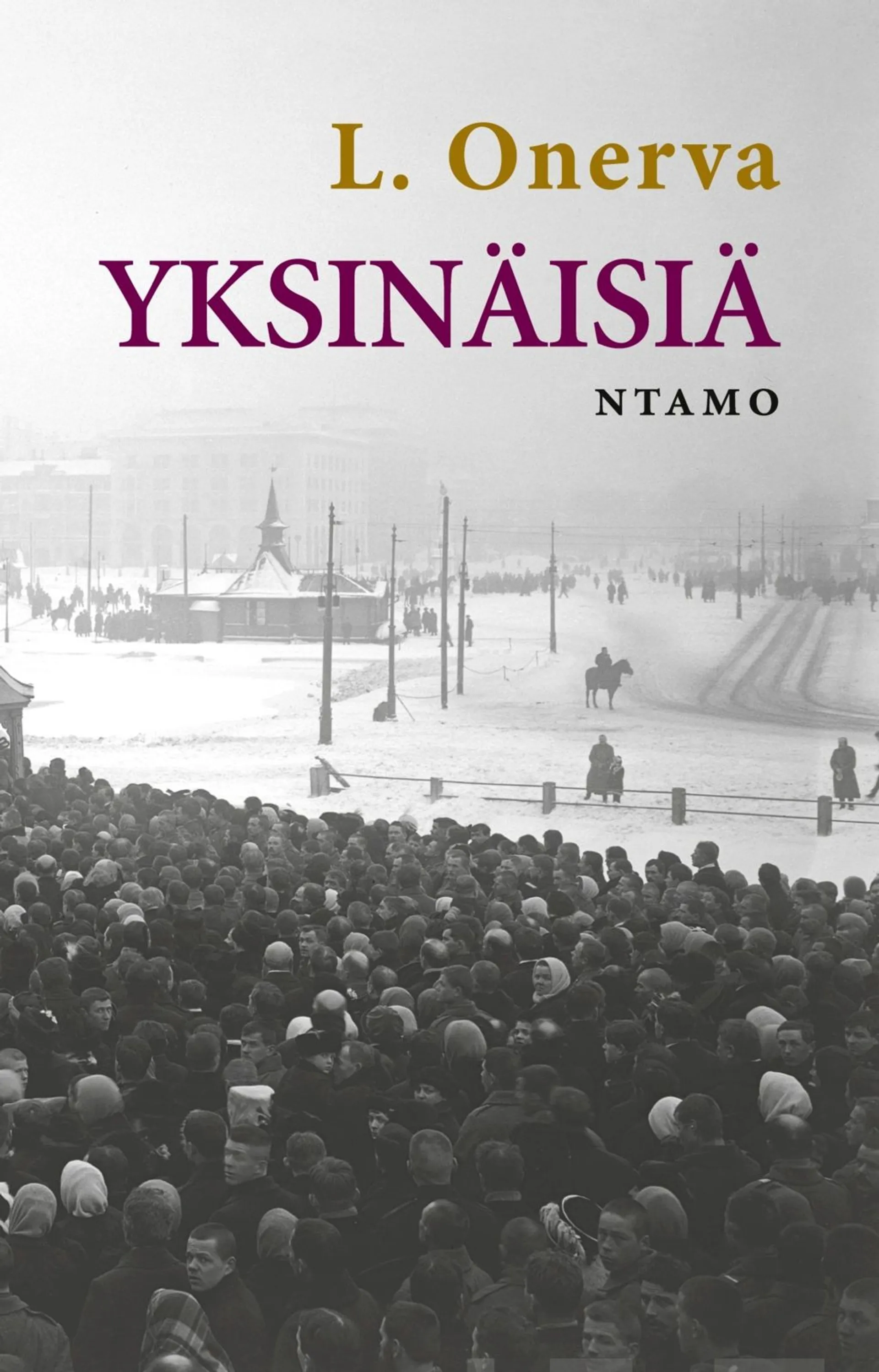 Onerva, Yksinäisiä - Romaani nykyajalta