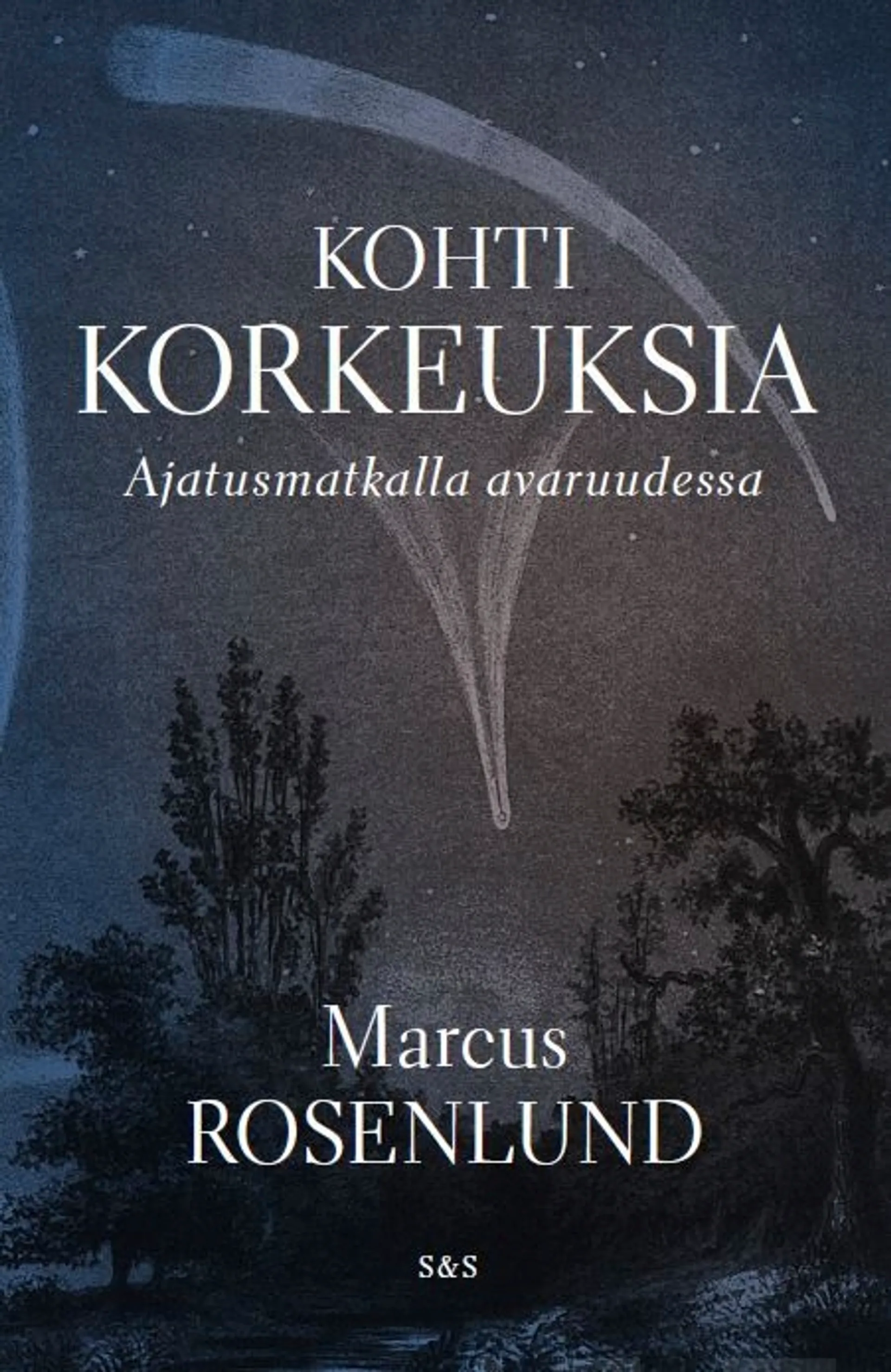 Rosenlund, Kohti korkeuksia - Ajatusmatkalla avaruudessa