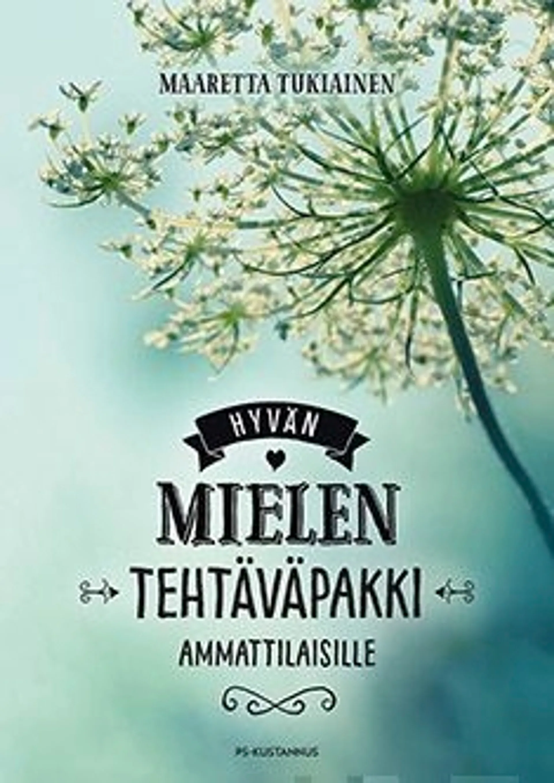 Tukiainen, Hyvän mielen tehtäväpakki ammattilaisille