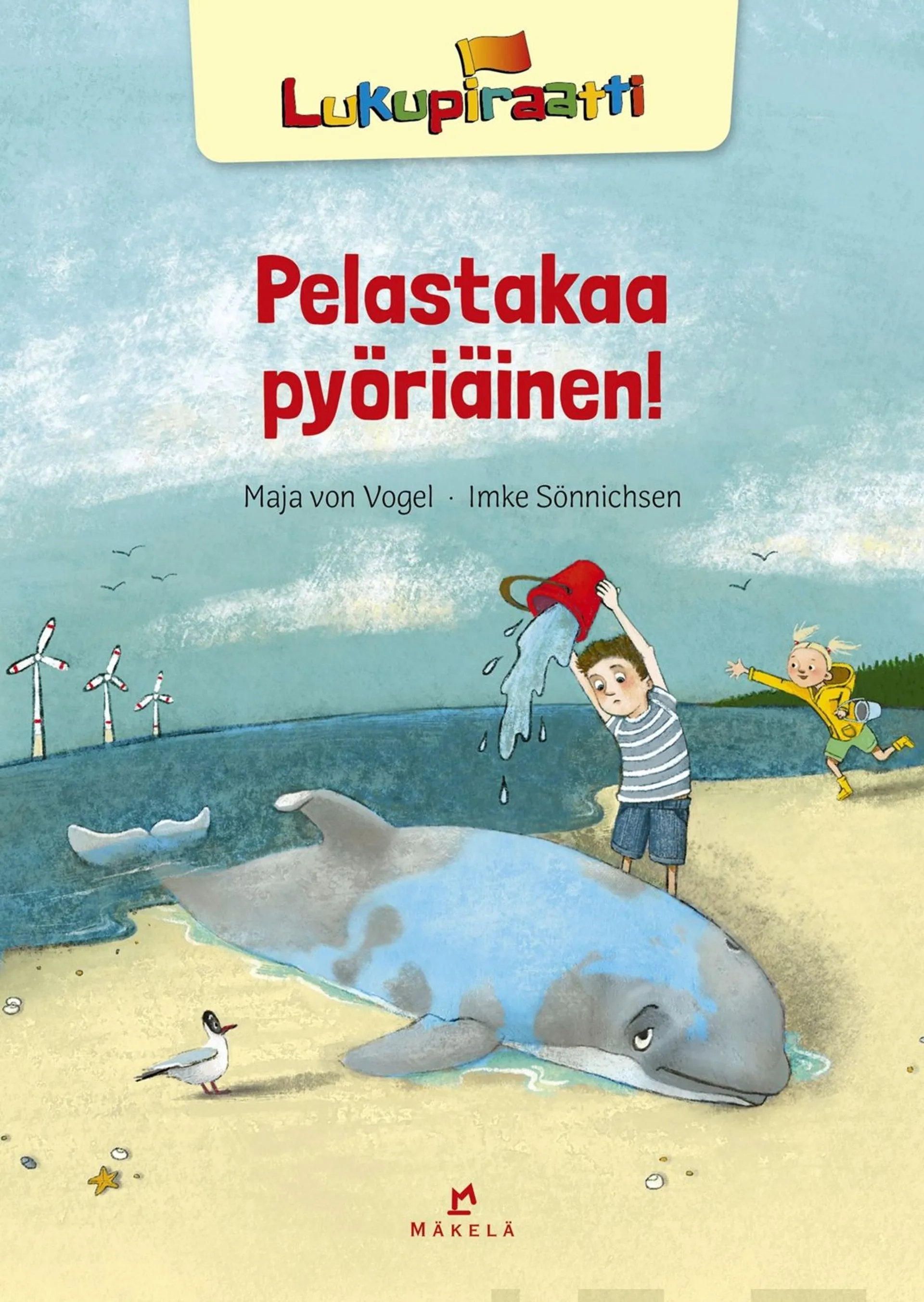 Vogel, Pelastakaa pyöriäinen! - Pienaakkoset