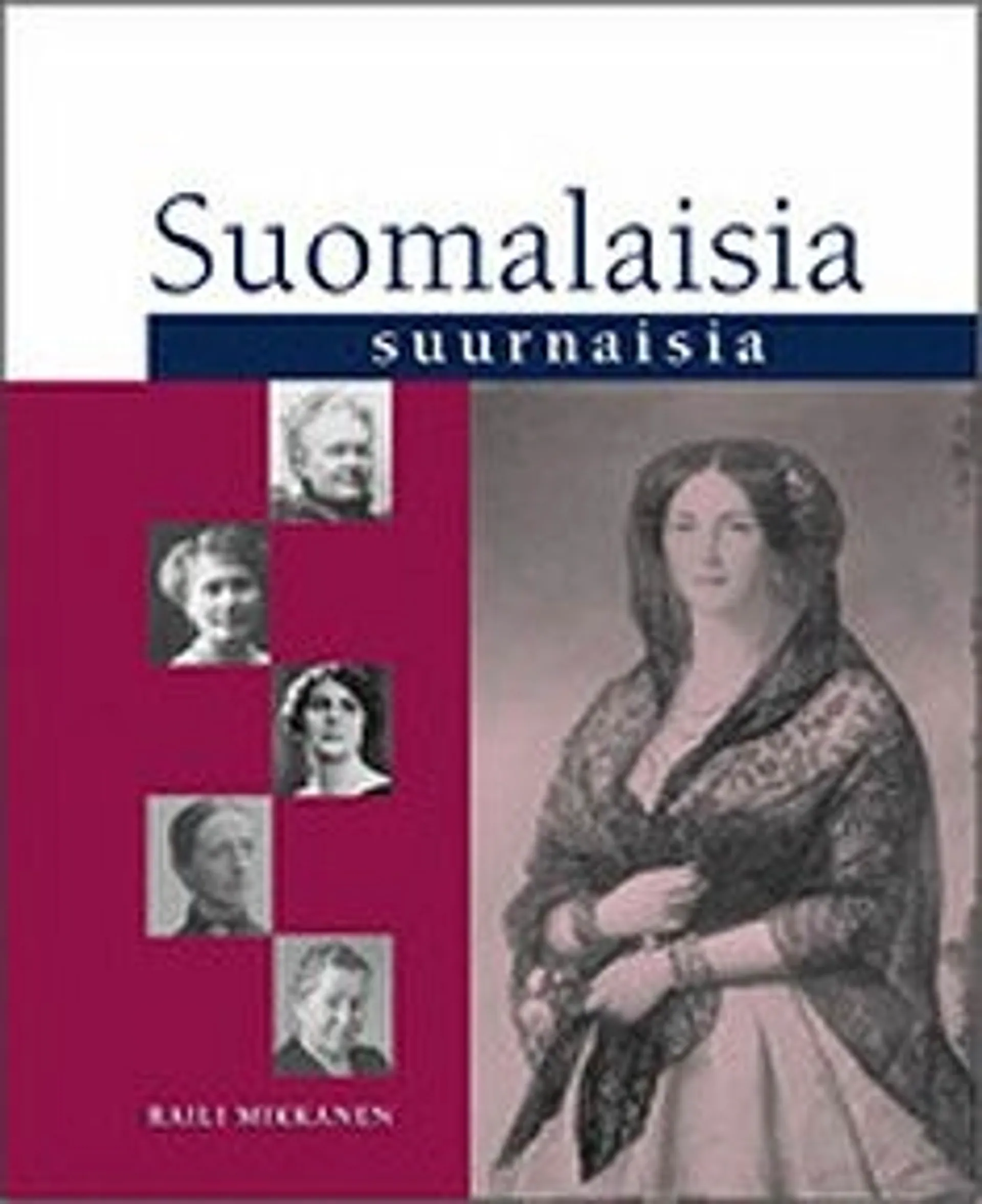 Mikkanen, Suomalaisia suurnaisia (selkokielinen)