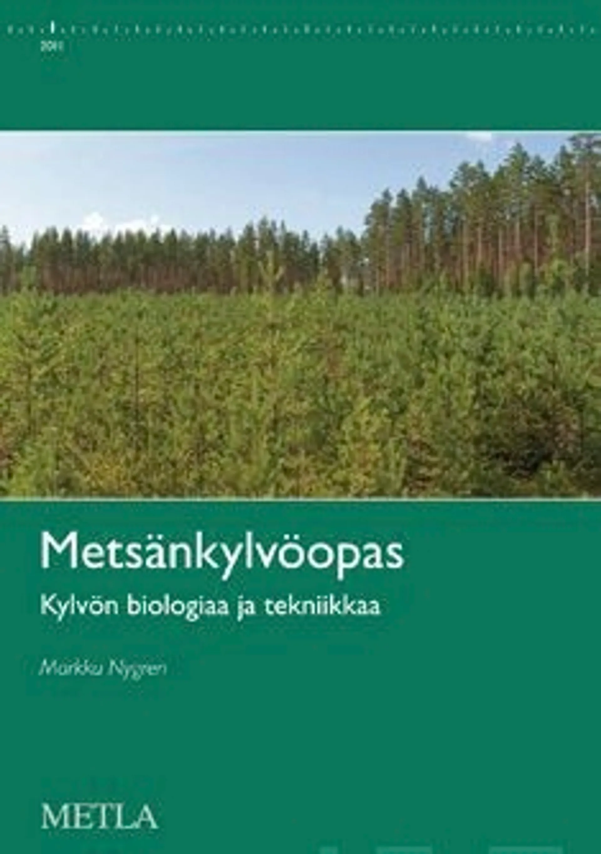 Nygren, Metsänkylvöopas - kylvön biologiaa ja tekniikkaa