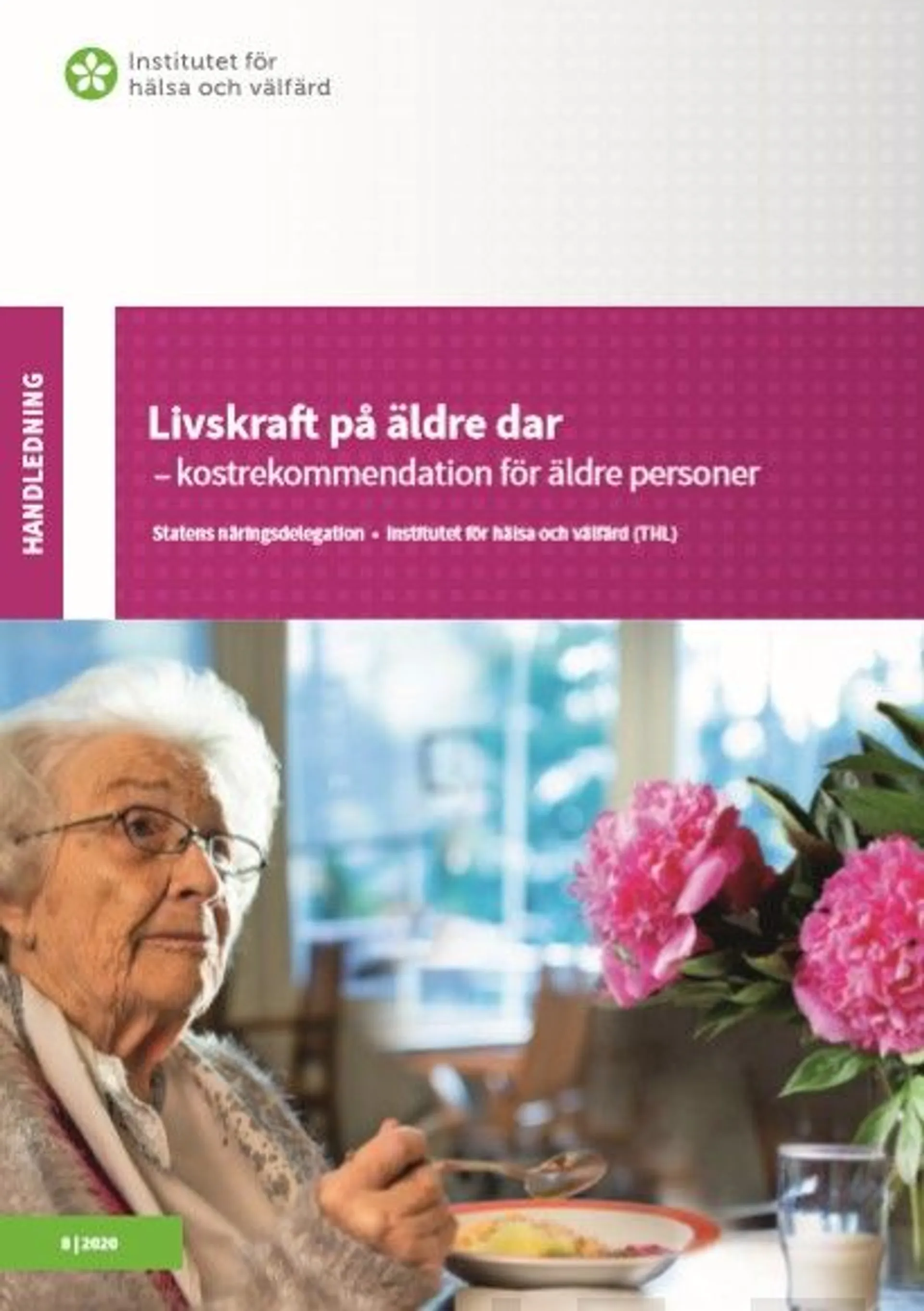 Livskraft på äldre dar - Kostrekommendation för äldre personer