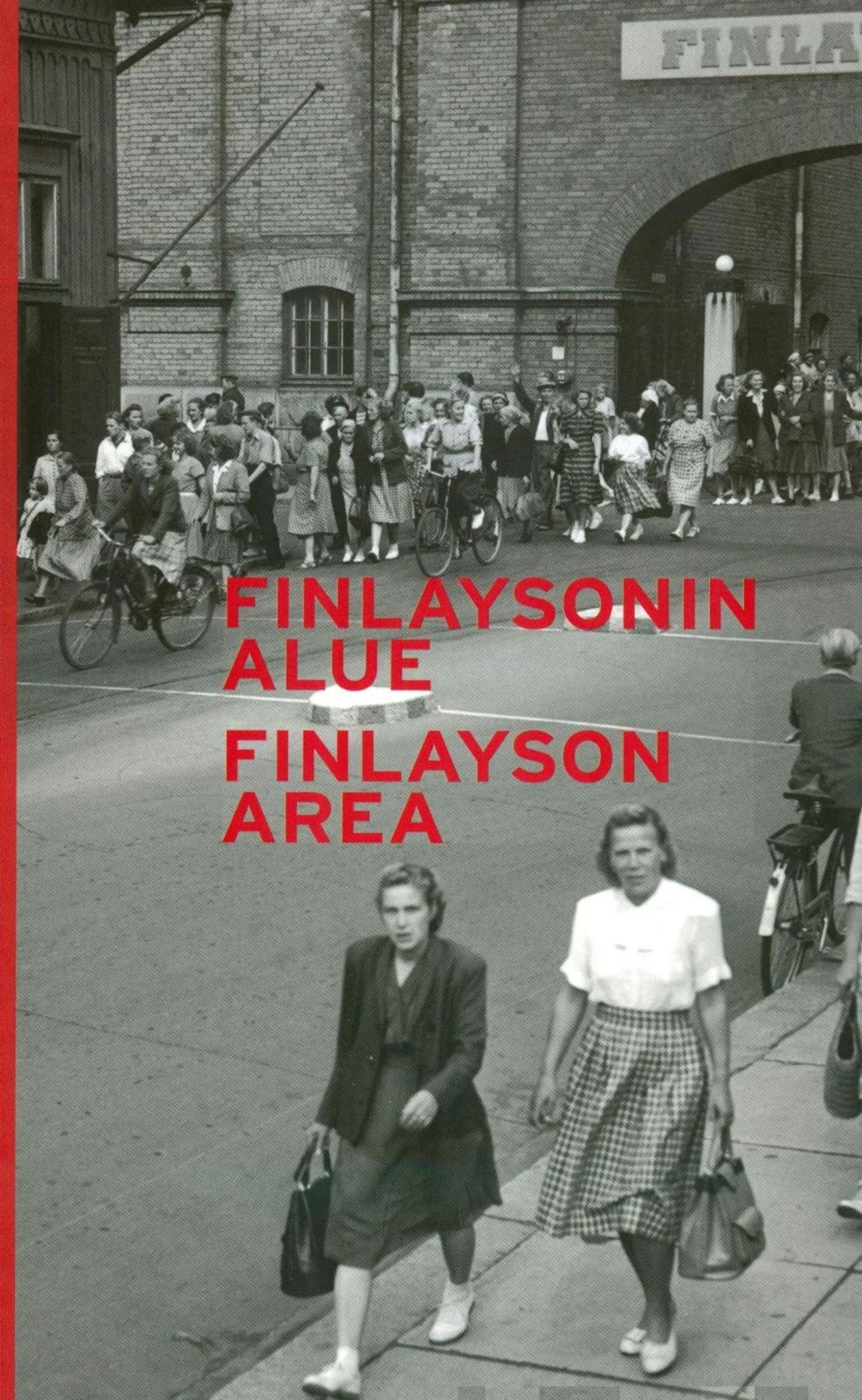 Ingman-Toivonen, Finlaysonin alue - Finlayson area