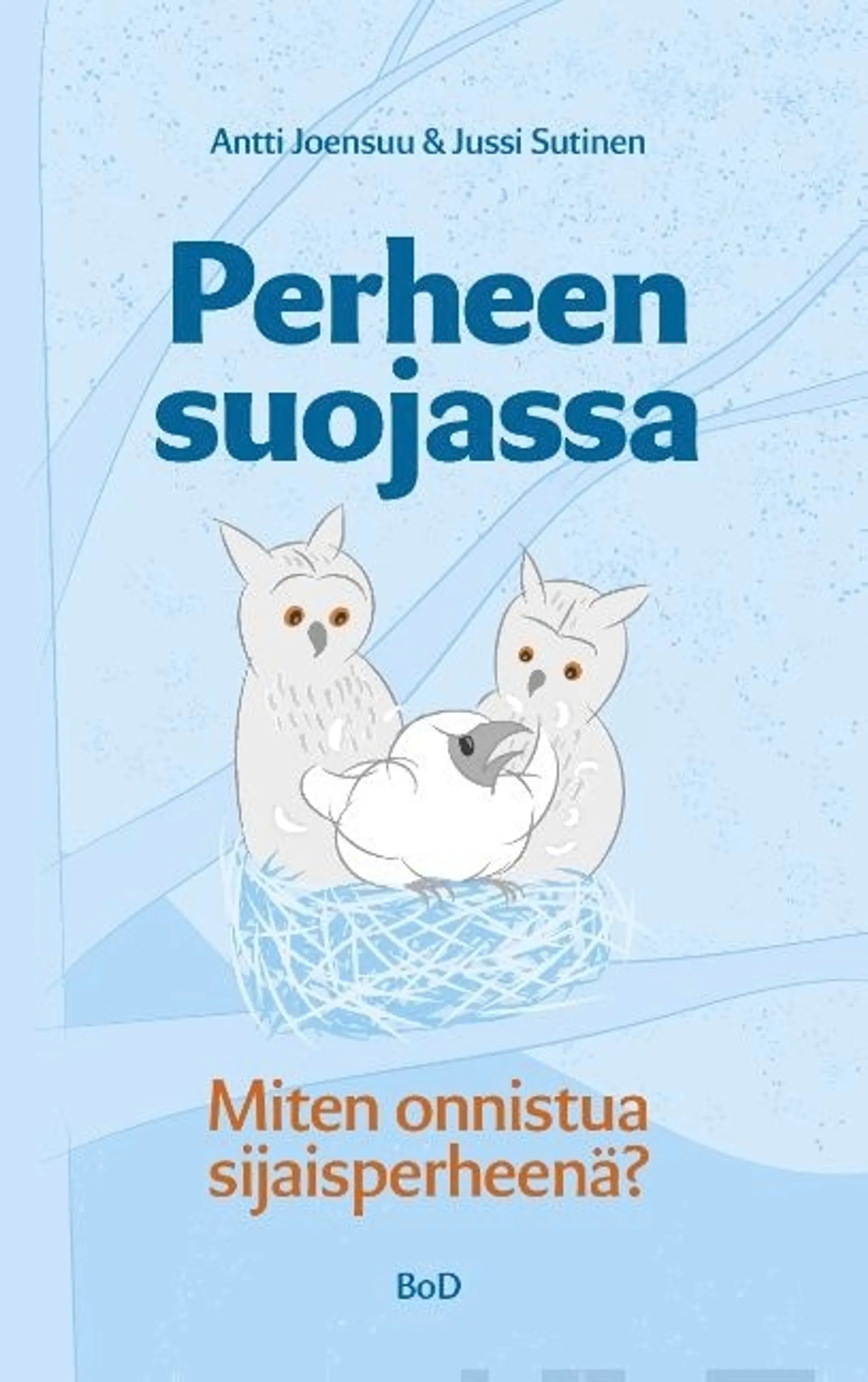 Perheen suojassa