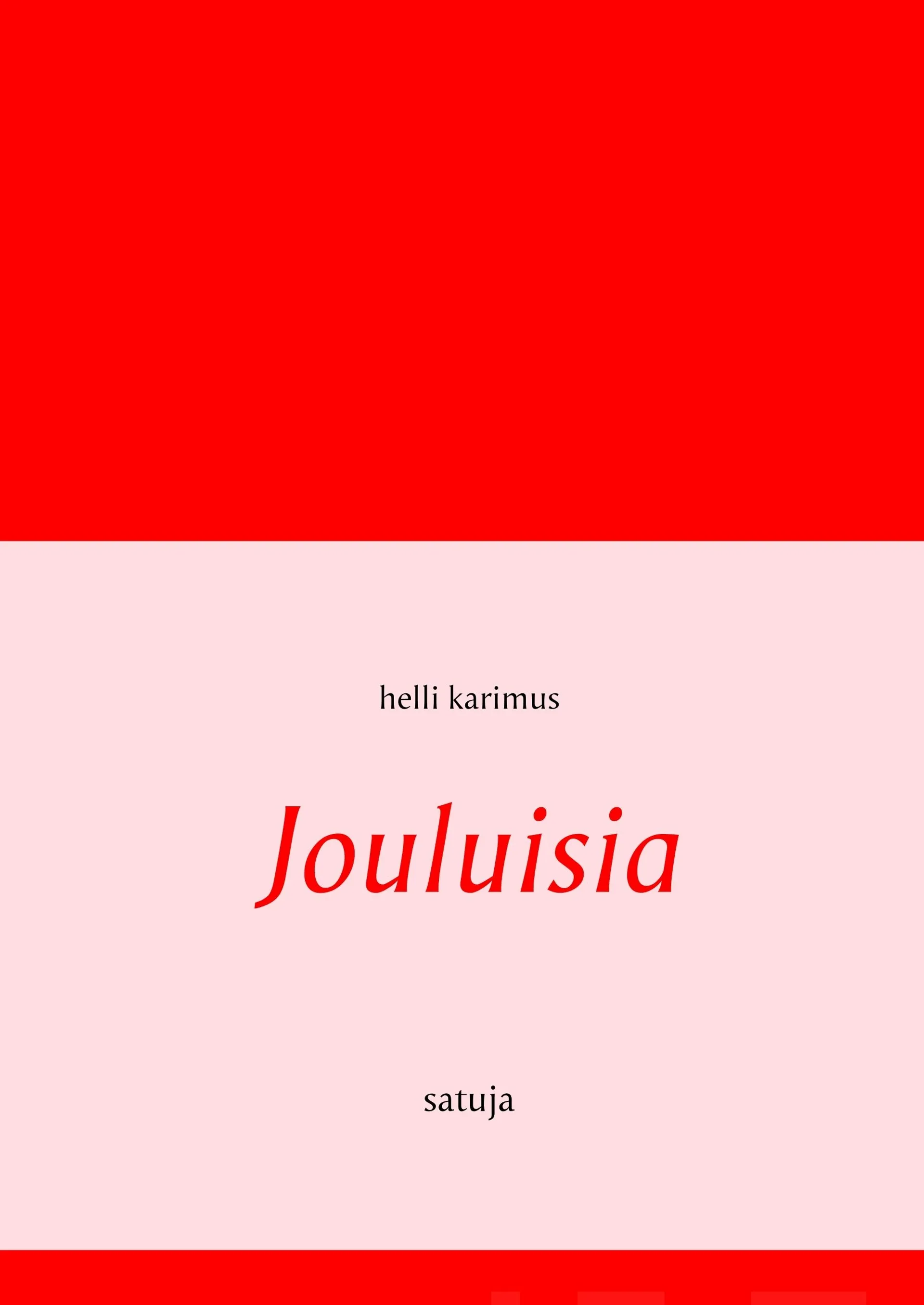 Karimus, Jouluisia satuja