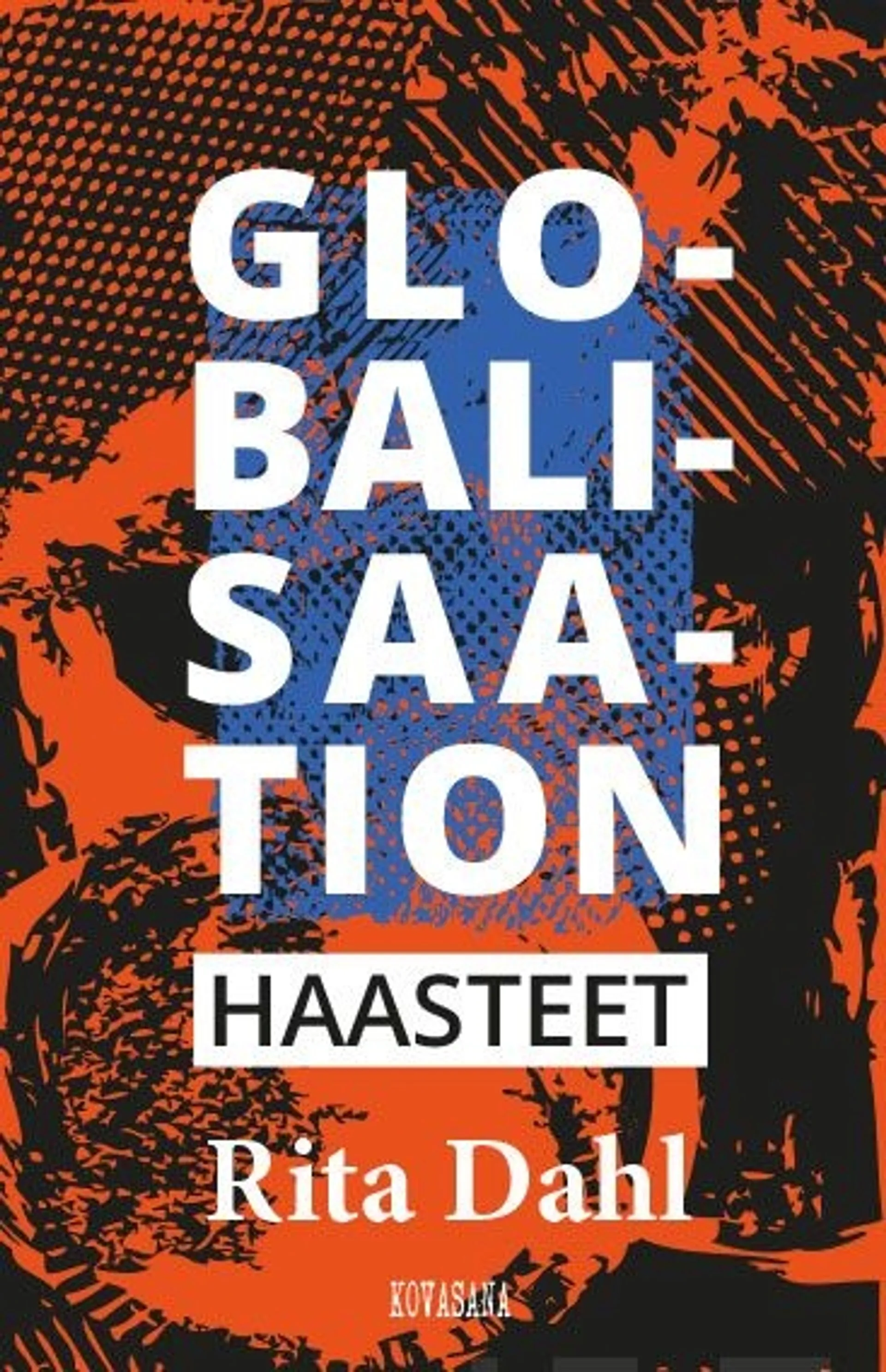 Dahl, Globalisaation haasteet