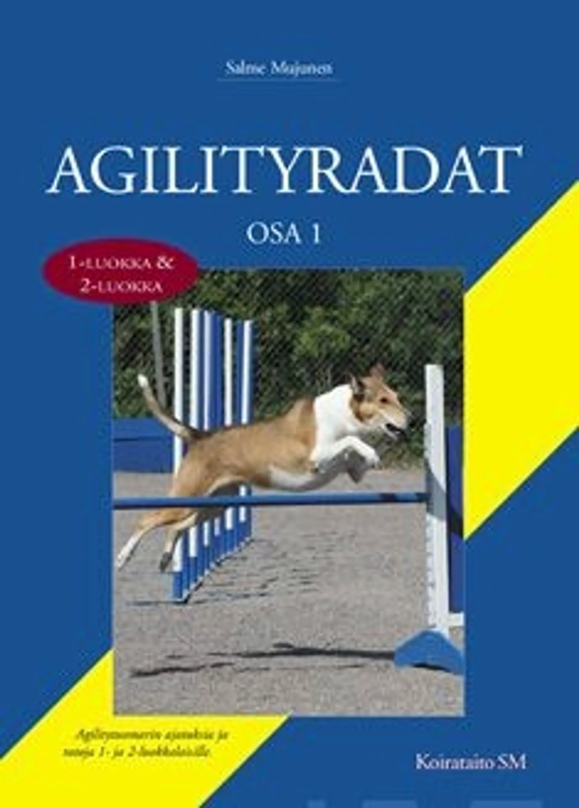 Mujunen, Agilityradat - osa 1