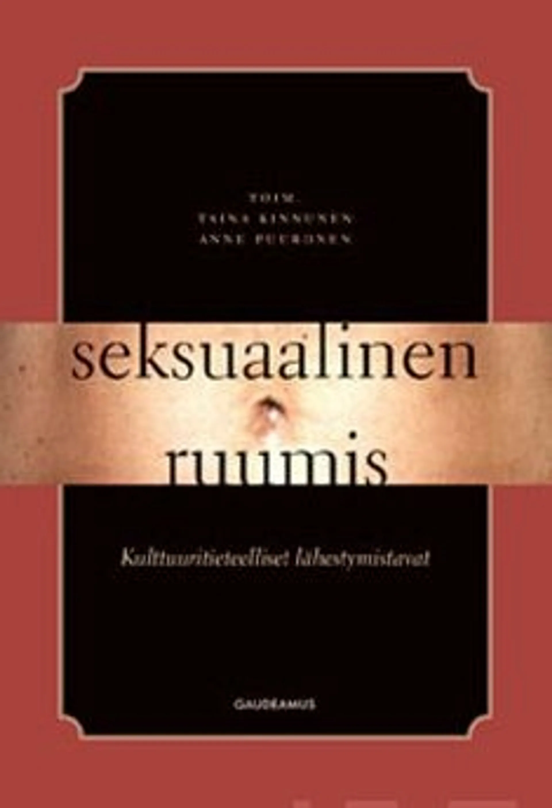 Seksuaalinen ruumis - kulttuuritieteelliset lähestymistavat