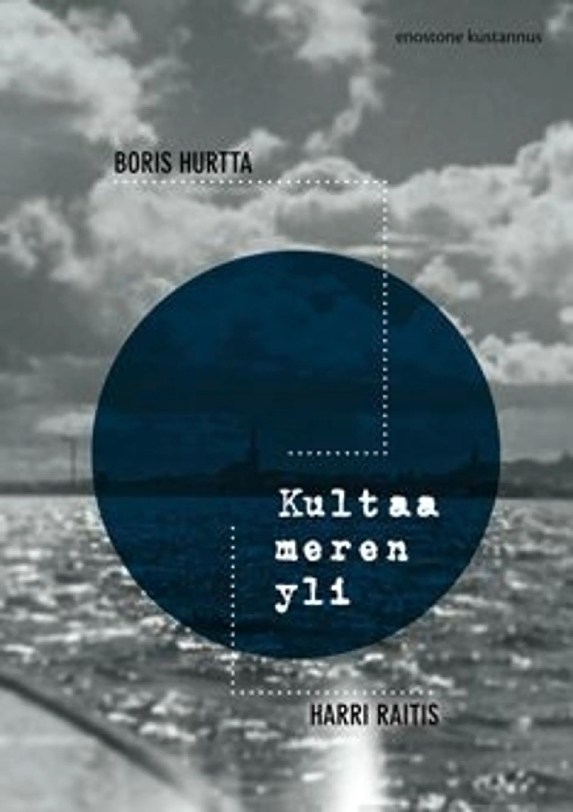 Raitis, Kultaa meren yli - Romaani