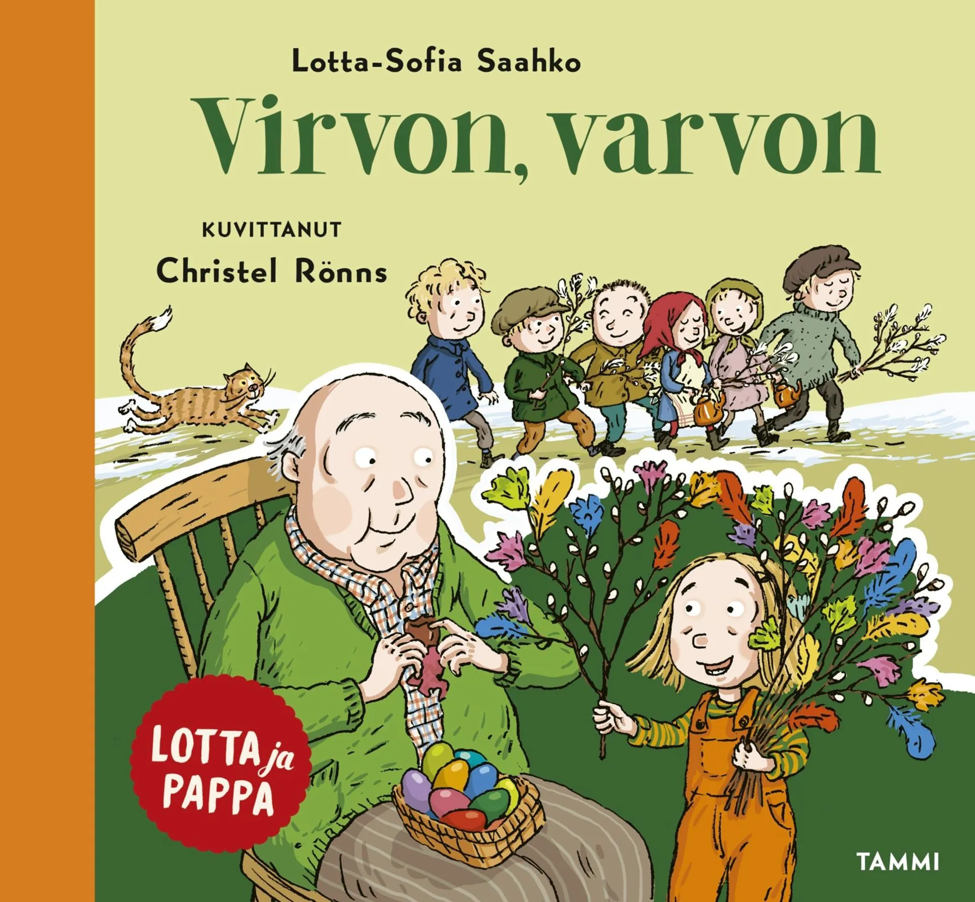 Saahko, Lotta ja pappa. Virvon, varvon